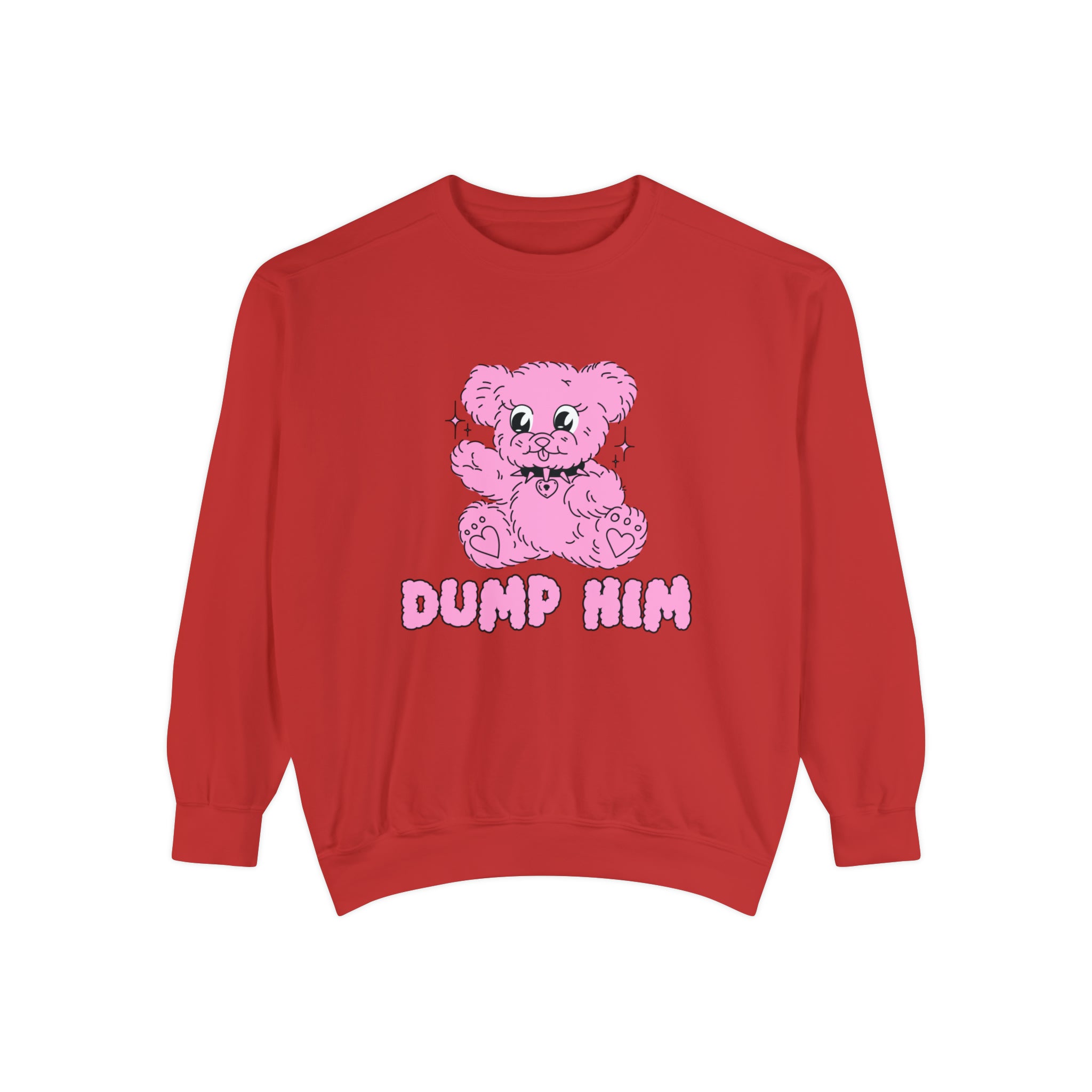 Dump Him Comfort Colors Crewneck Sweatshirt