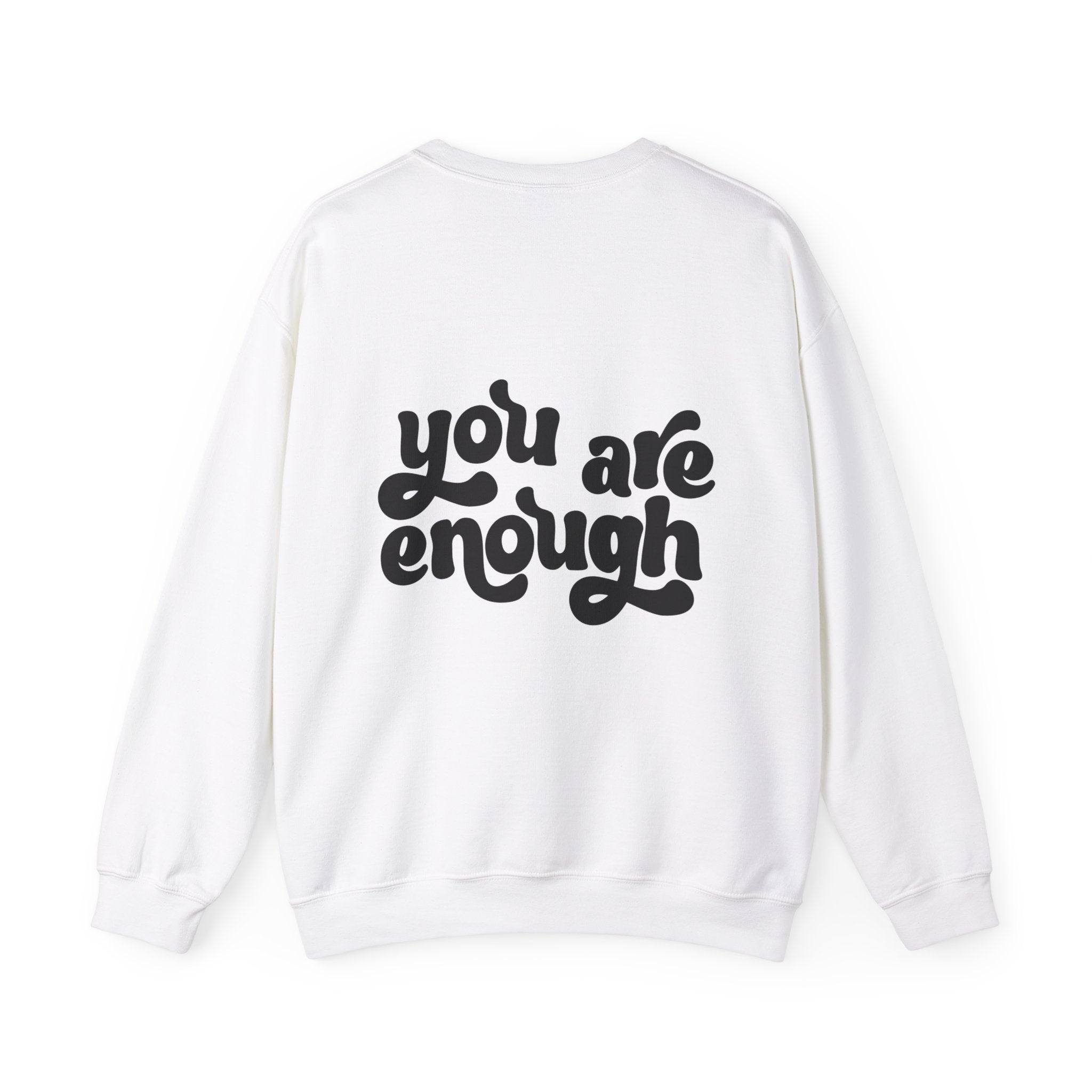 You Are Enough Crewneck Sweatshirt