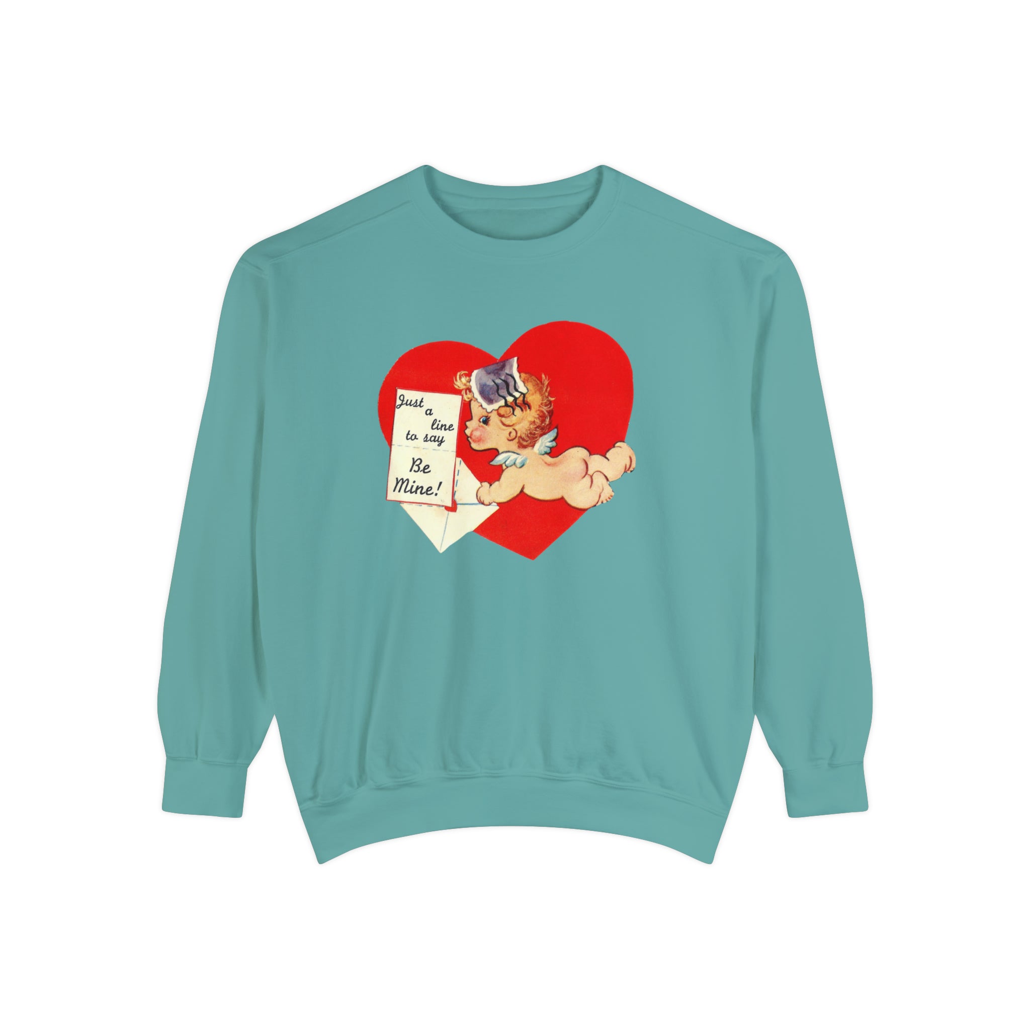 Just a Line to Say Be Mine Valentine's Day Comfort Colors Crewneck Sweatshirt