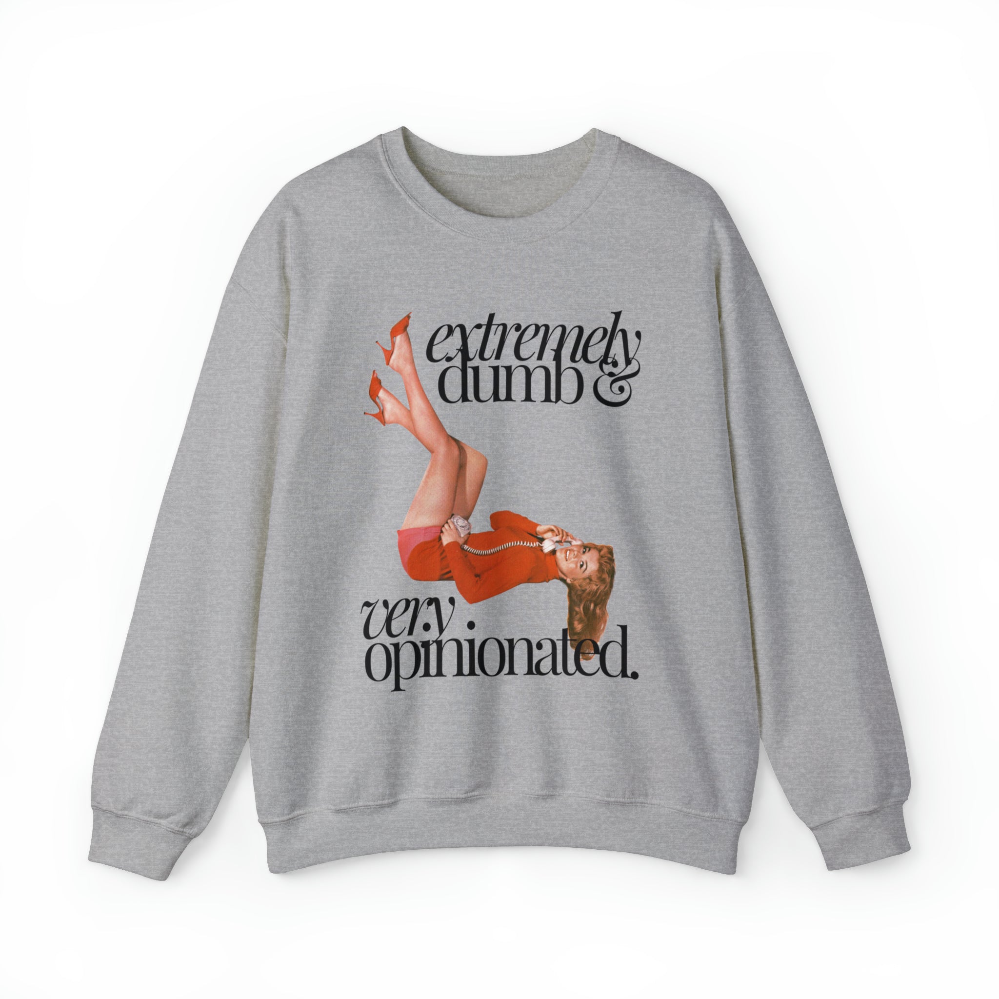 Pin Up Extremely Dumb Crewneck Sweatshirt