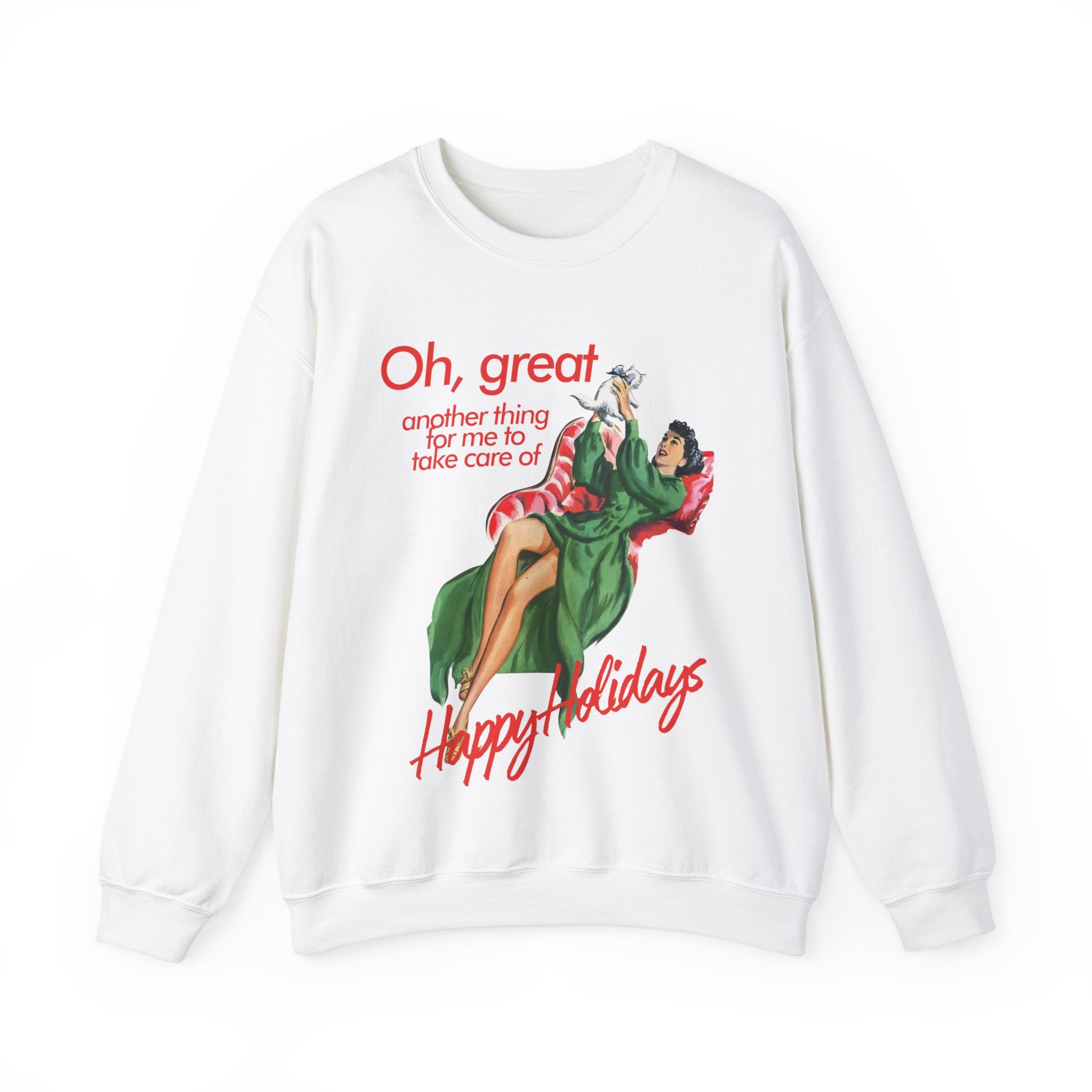 Another Thing For Me To Take Care Of Holiday Gildan Crewneck Sweatshirt