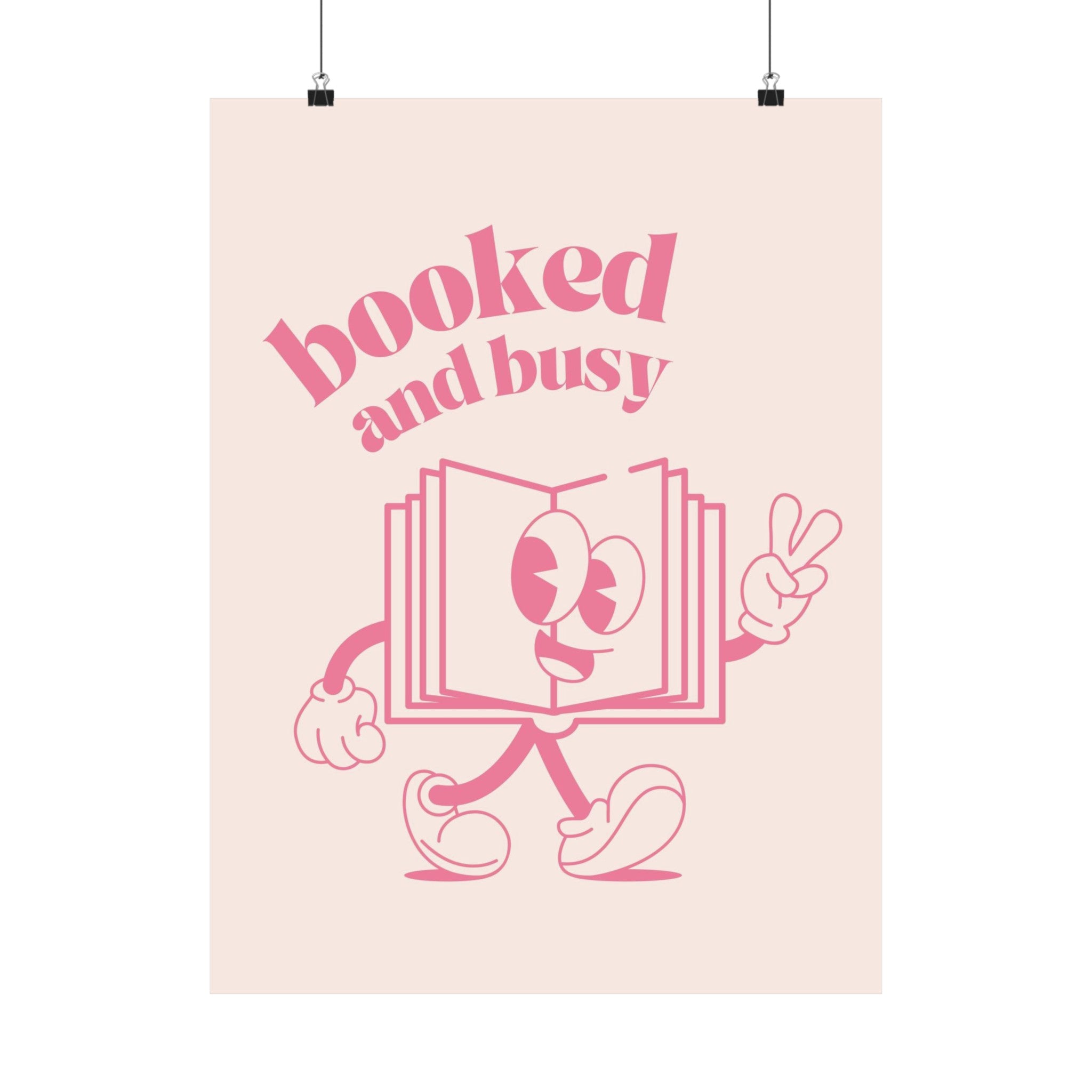 Booked and Busy Pink Physical Poster