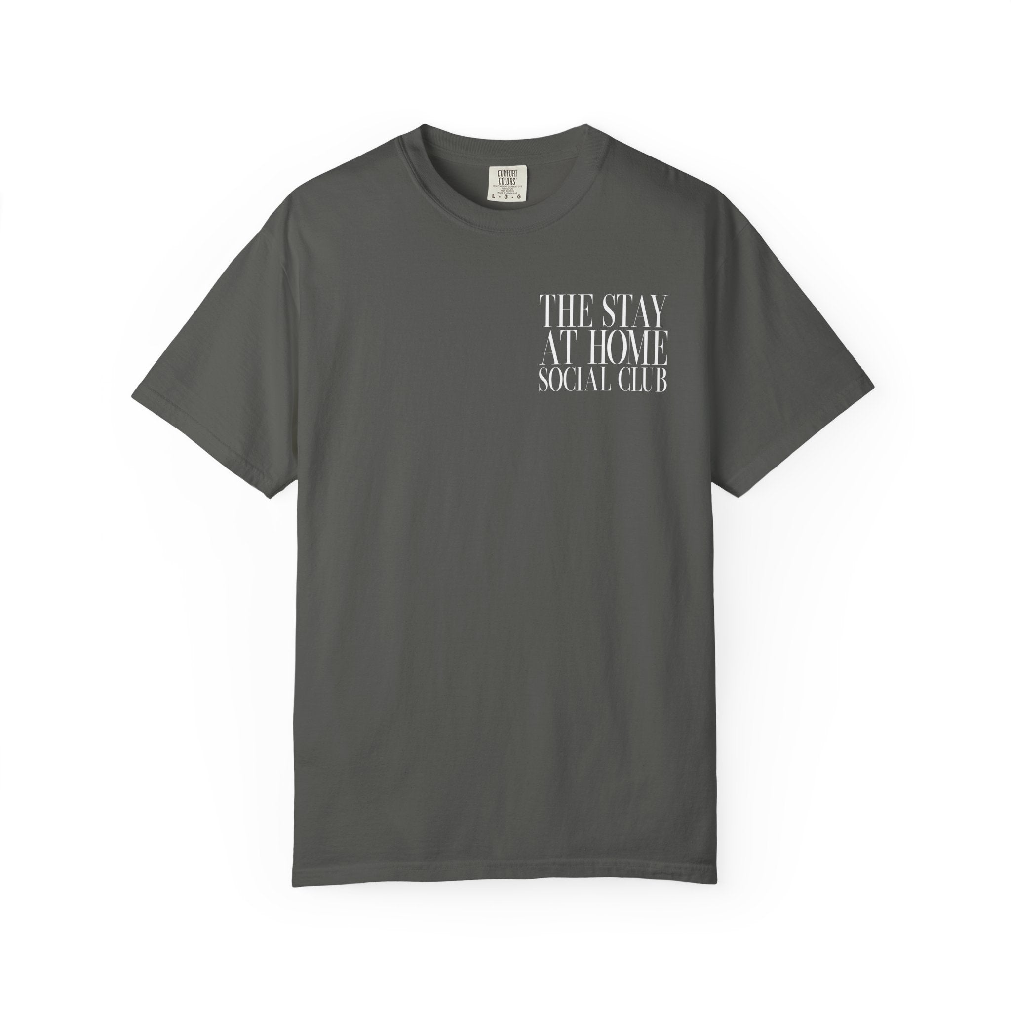 Stay At Home Social Club Comfort Colors T Shirt