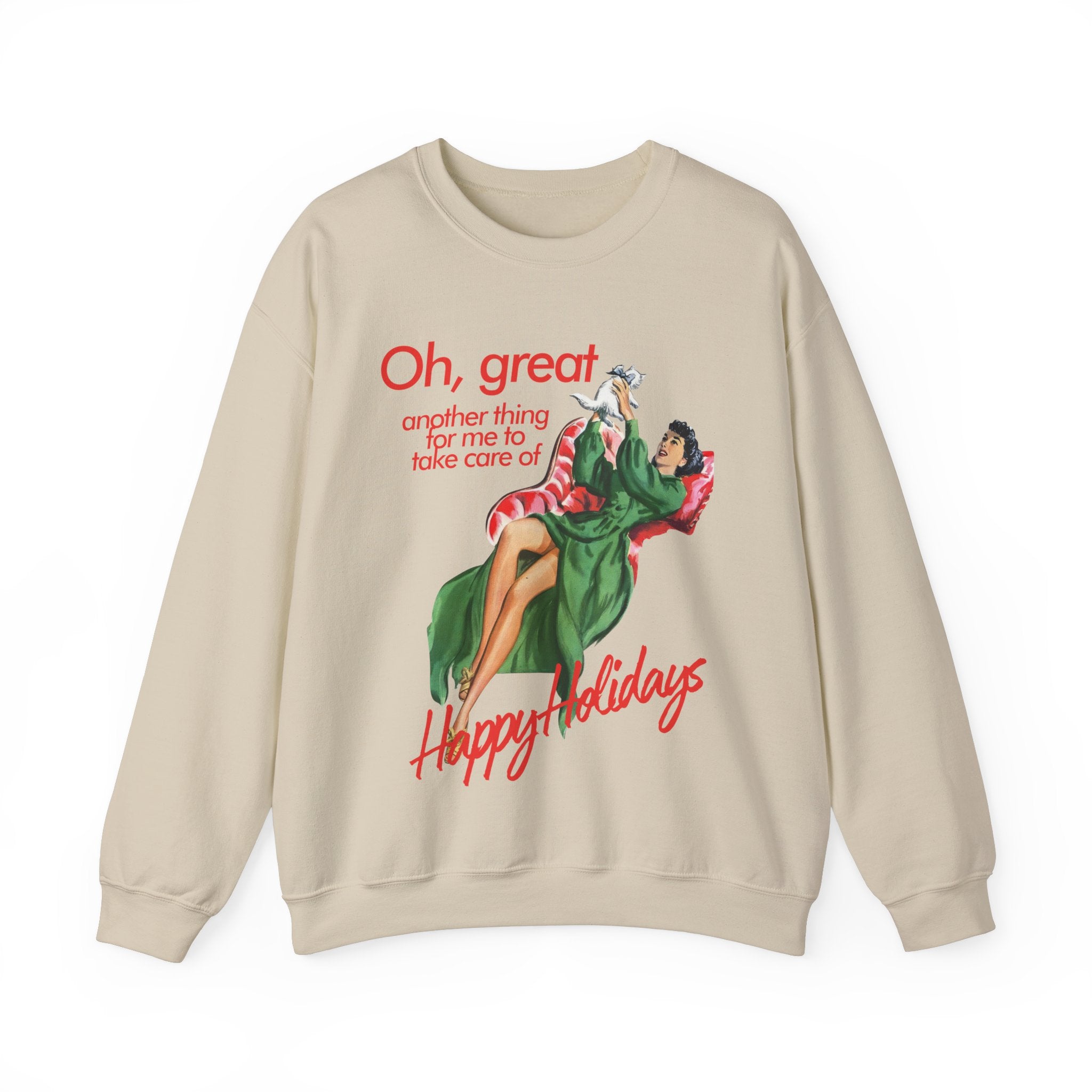 Another Thing For Me To Take Care Of Holiday Gildan Crewneck Sweatshirt