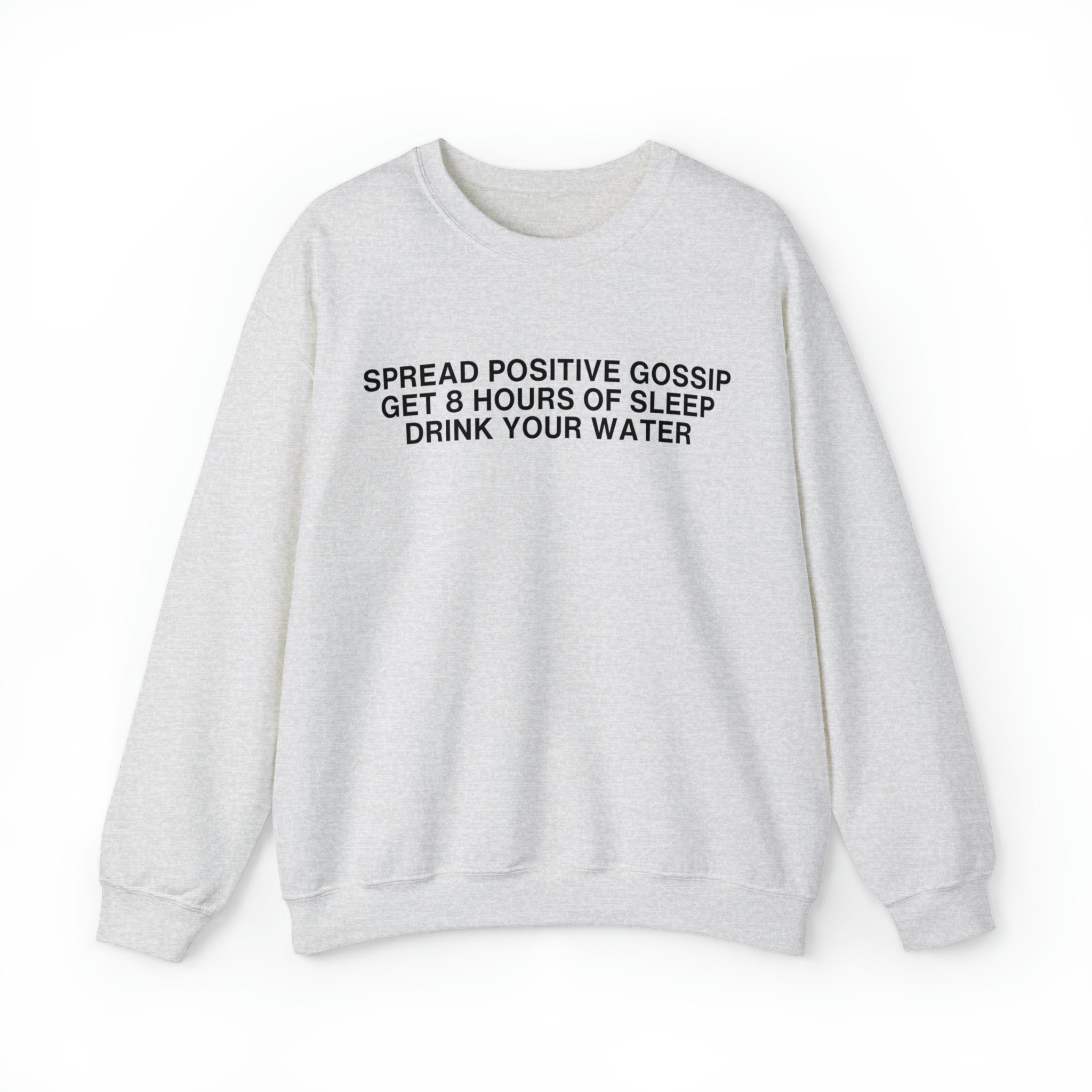 Spread Positive Gossip Crewneck Sweatshirt