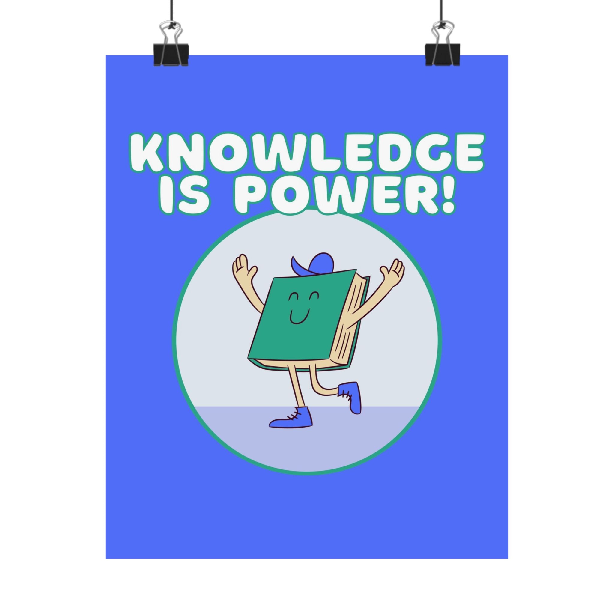 Knowledge Is Power Physical Poster