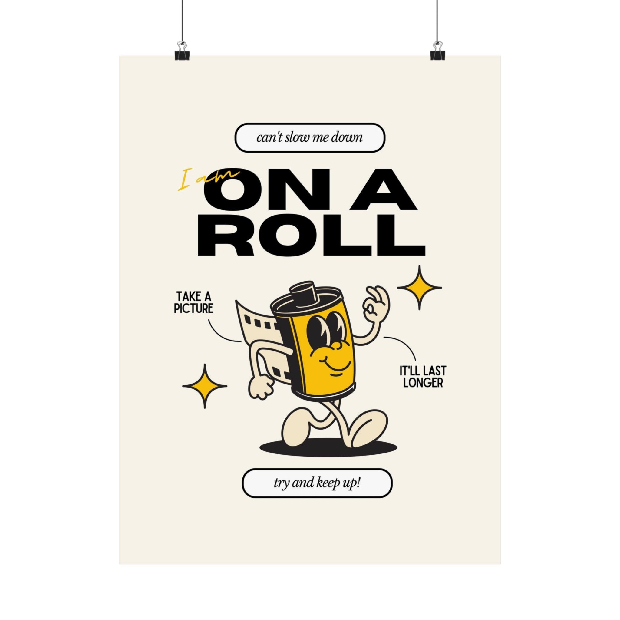 On A Roll Physical Poster