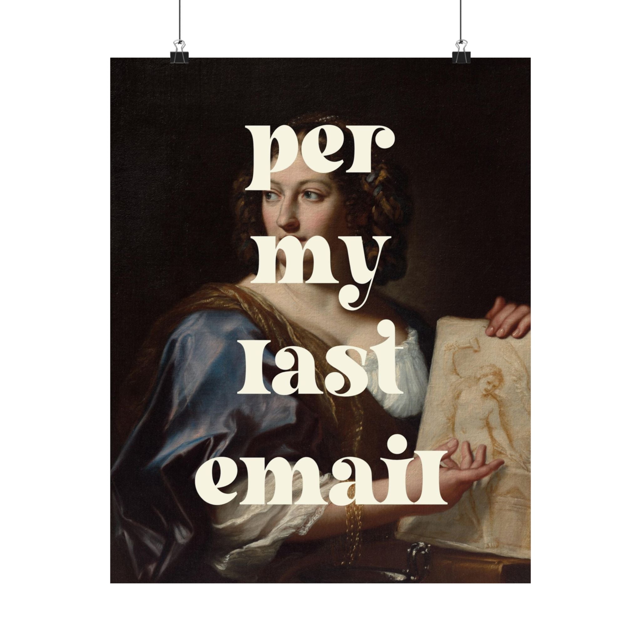 Per My Last Email Physical Poster