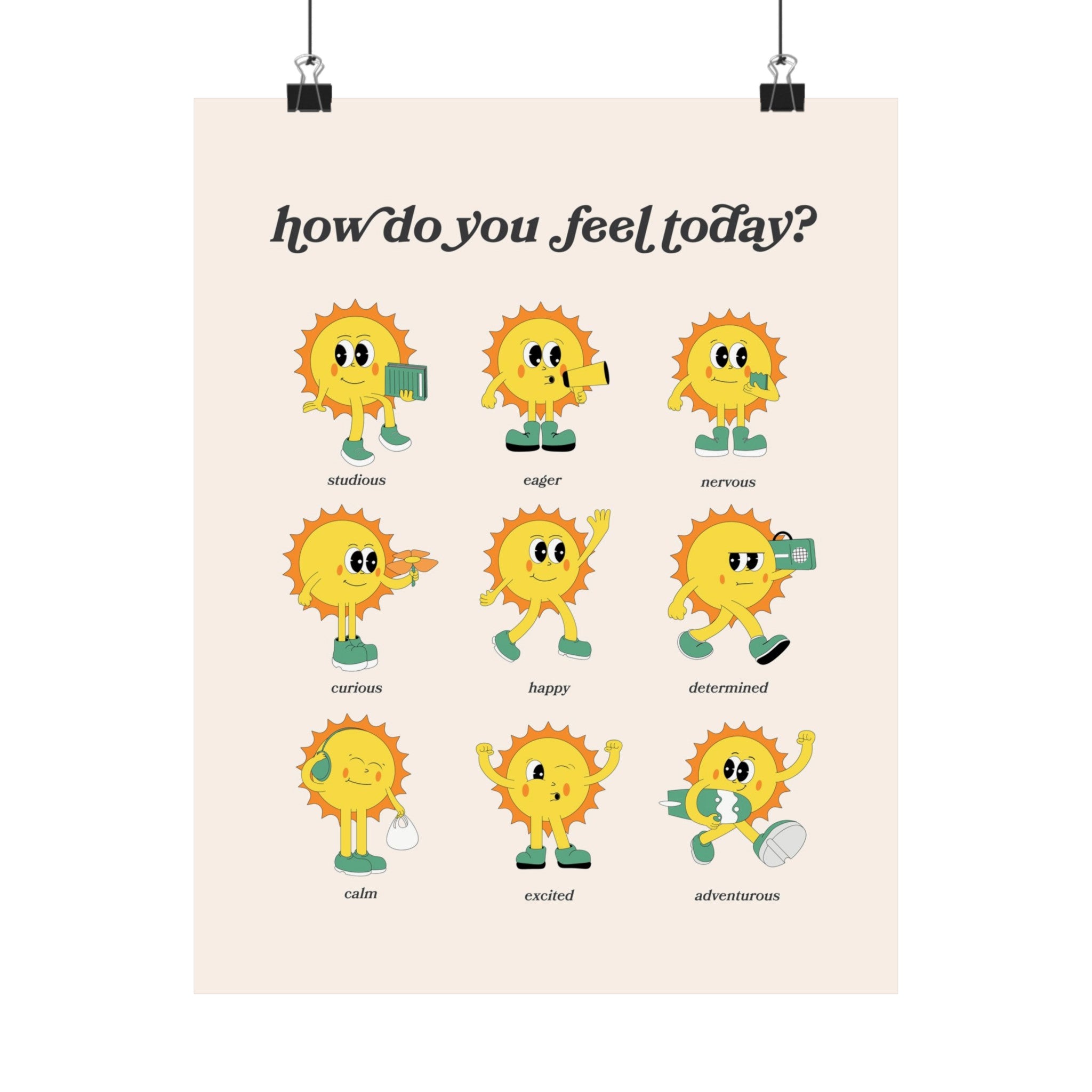 How Do You Feel Today Sunny Physical Poster