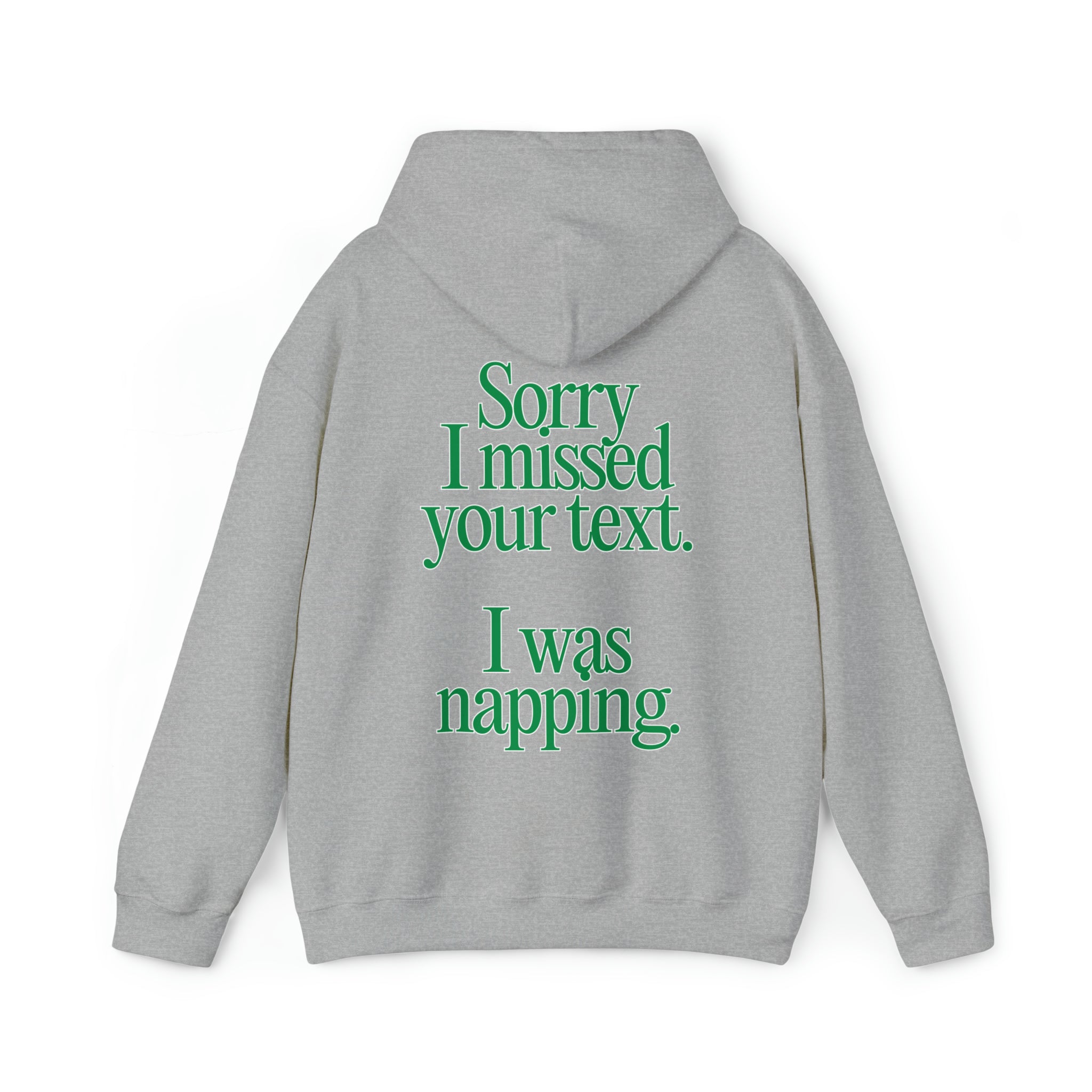 Sorry I Was Napping Hoodie Sweatshirt