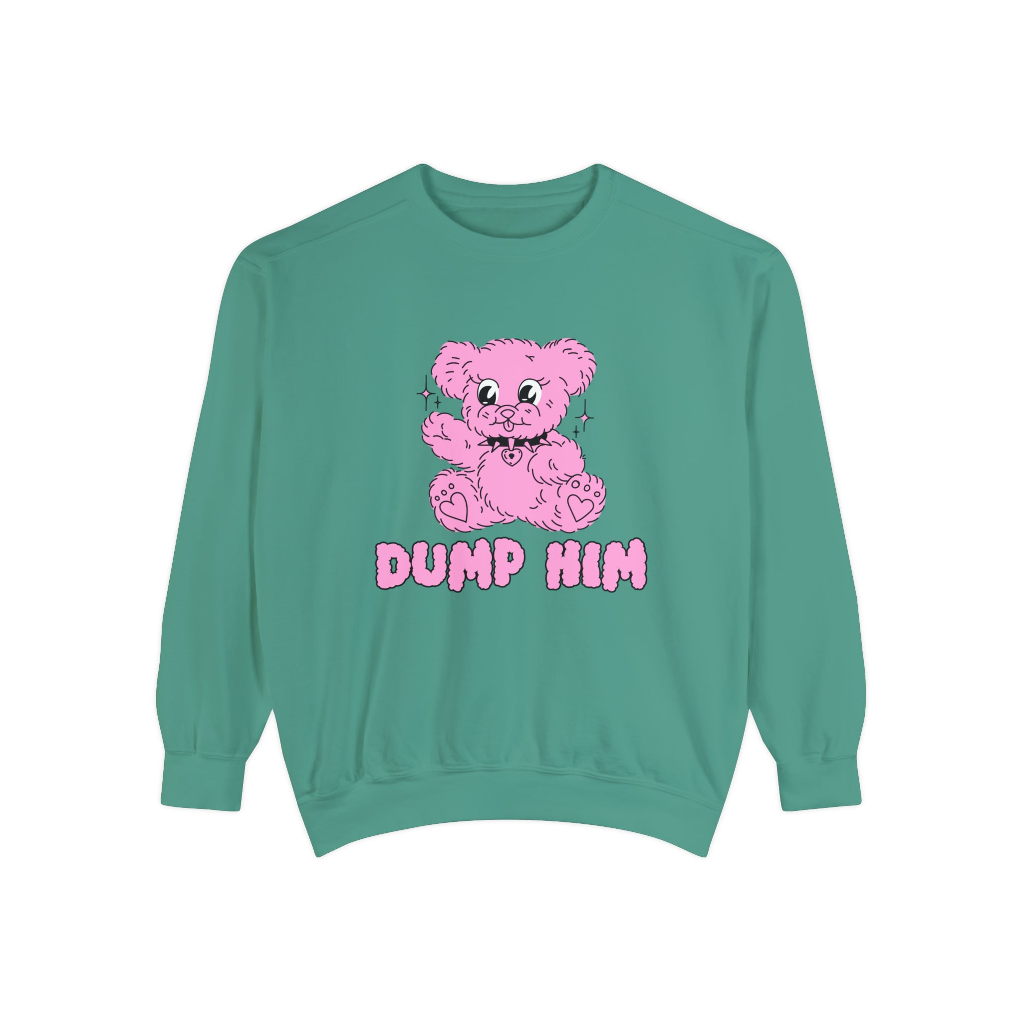 Dump Him Comfort Colors Crewneck Sweatshirt