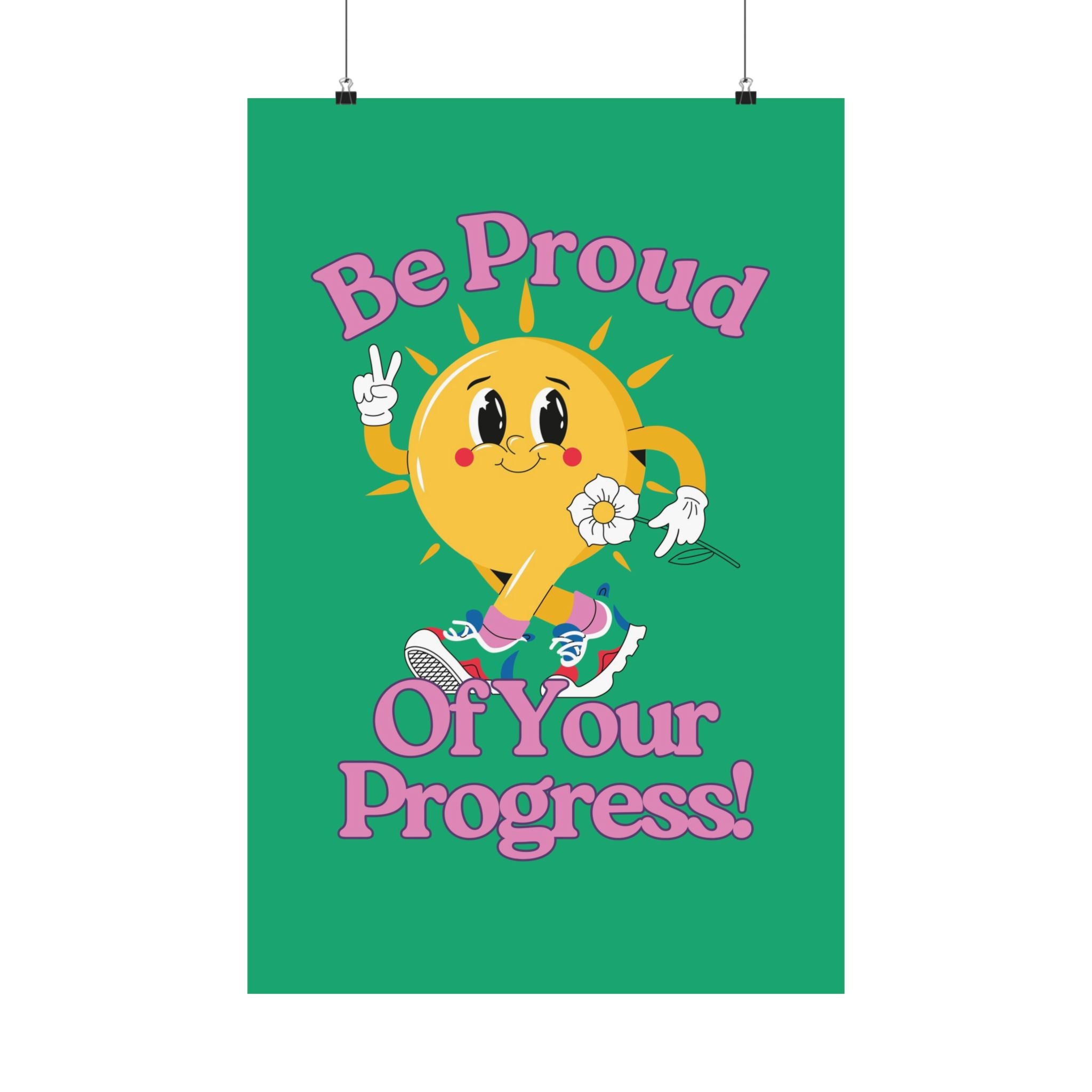 Be Proud of Your Progress Physical Poster