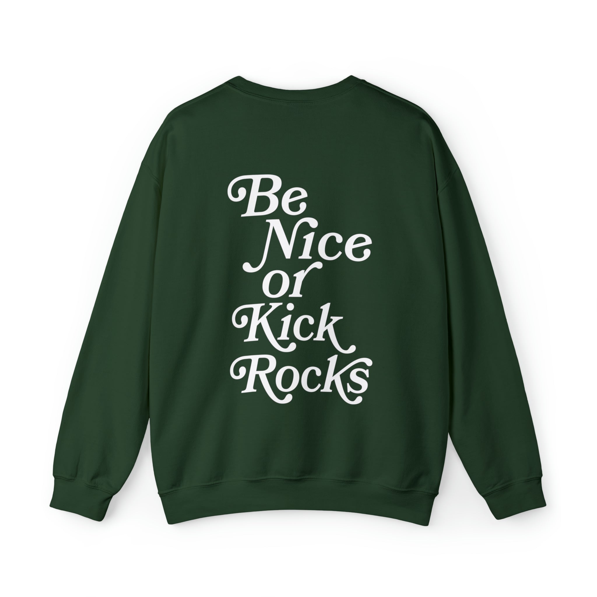 Be Nice or Kick Rocks Dark Colors Crewneck Sweatshirt