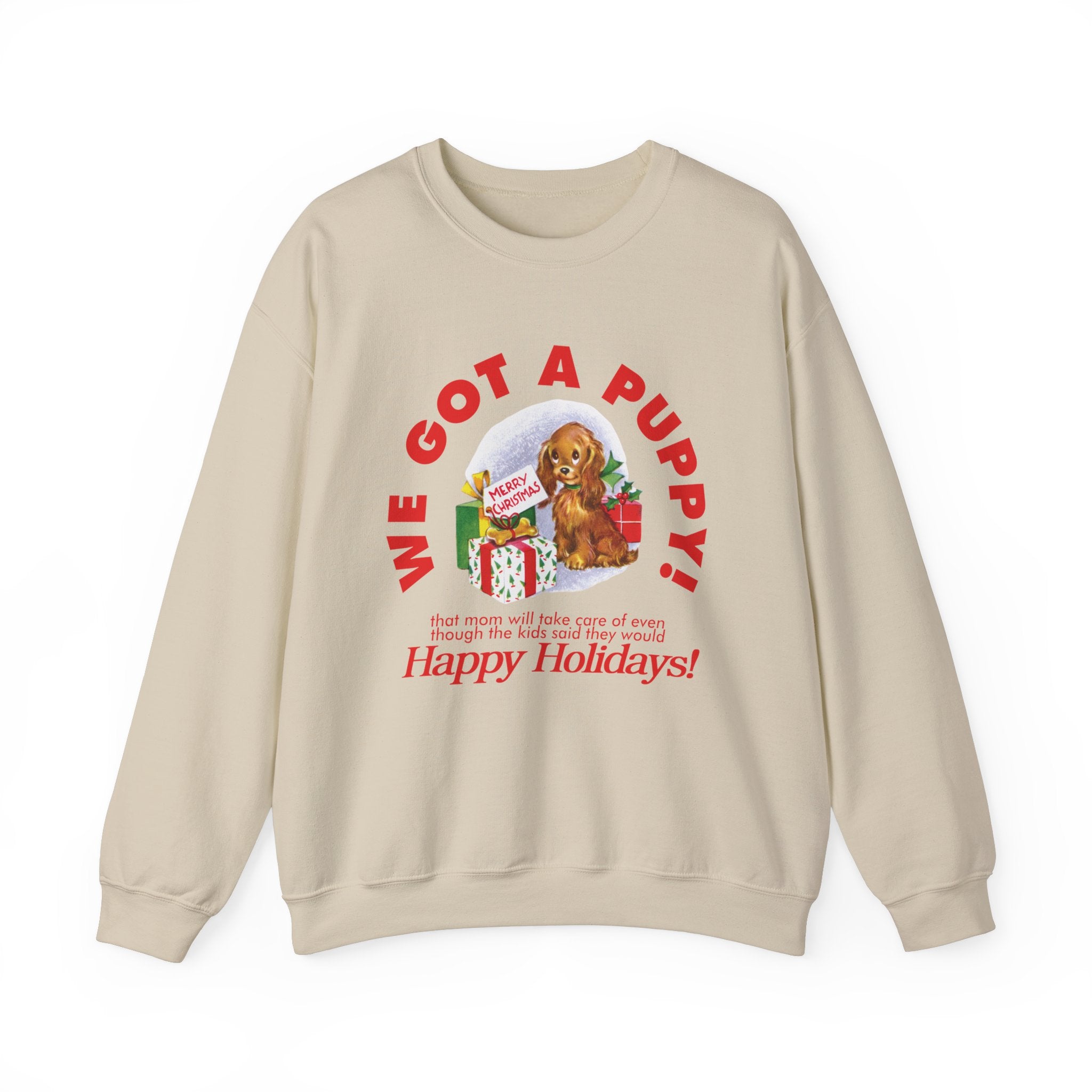 We Got a Puppy Holiday Gildan Crewneck Sweatshirt