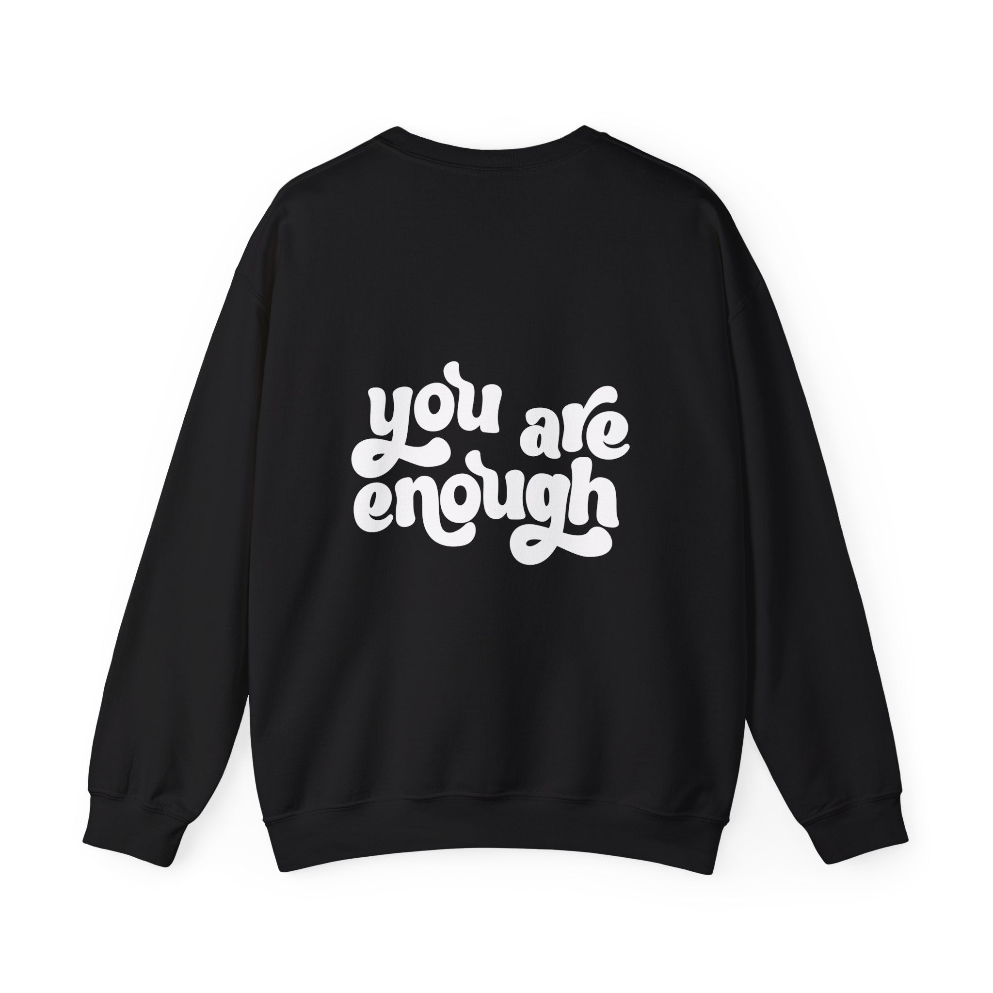 You Are Enough Crewneck Sweatshirt