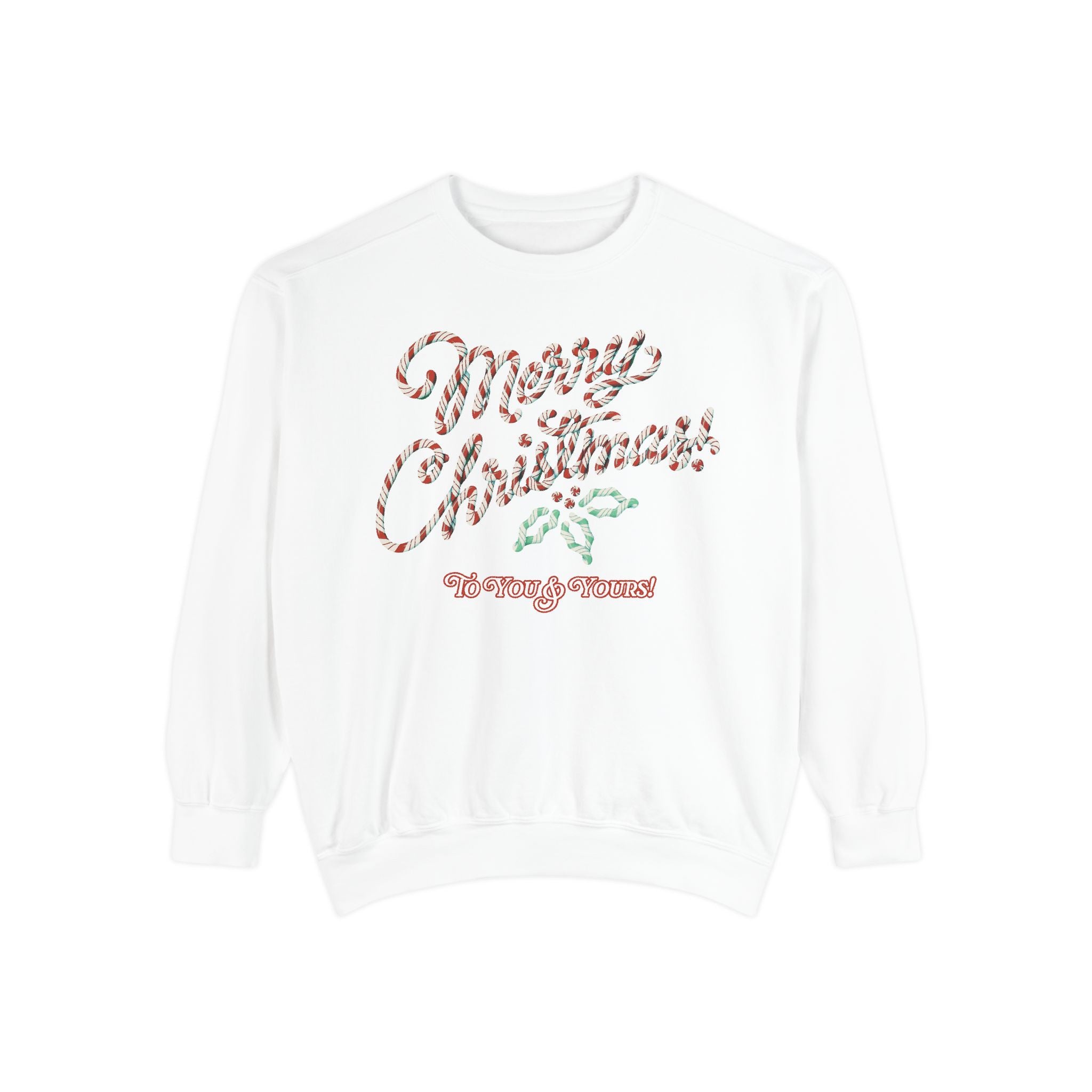 Merry Christmas To You and Yours Holiday Comfort Colors Crewneck Sweatshirt