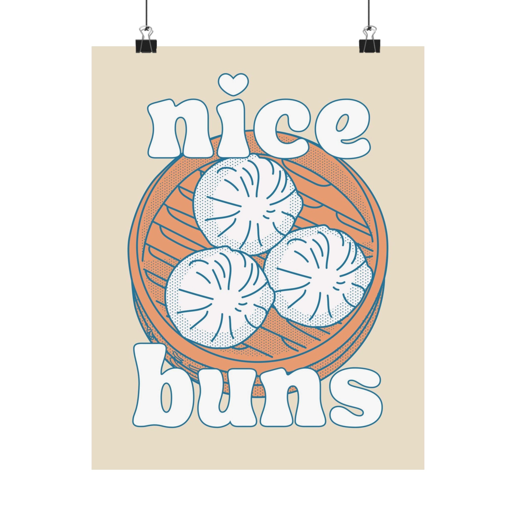 Nice Buns Physical Poster