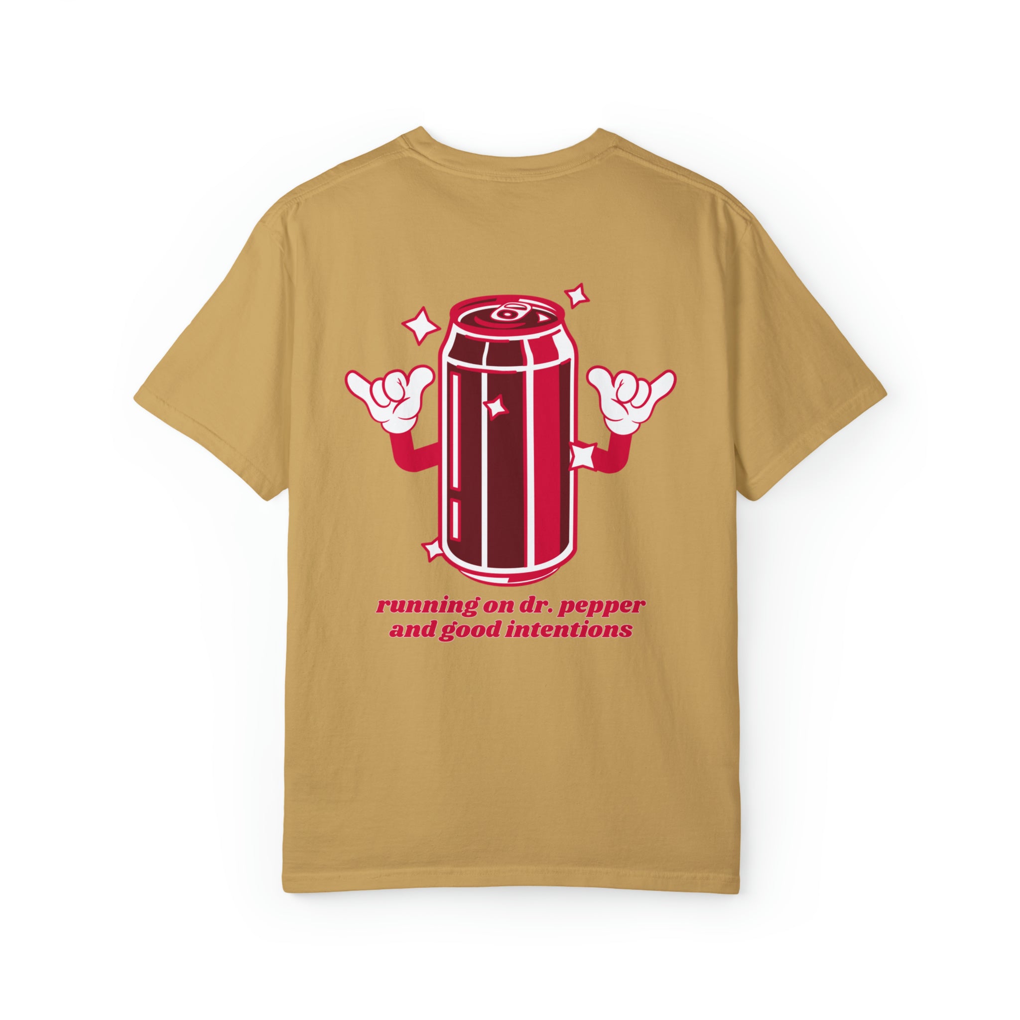 Dr. Pepper and Good Intentions Comfort Colors T shirt