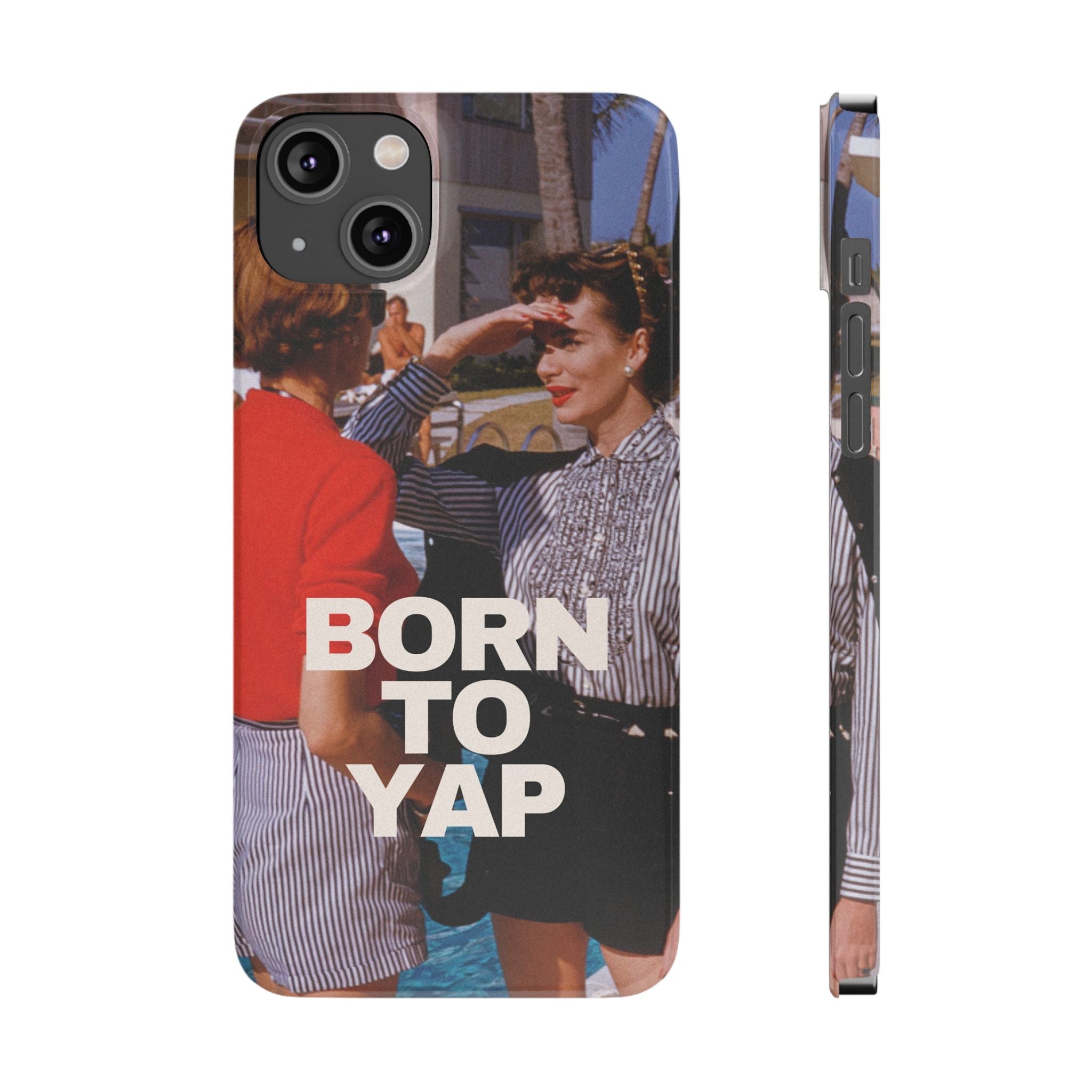 Born to Yap iPhone Case