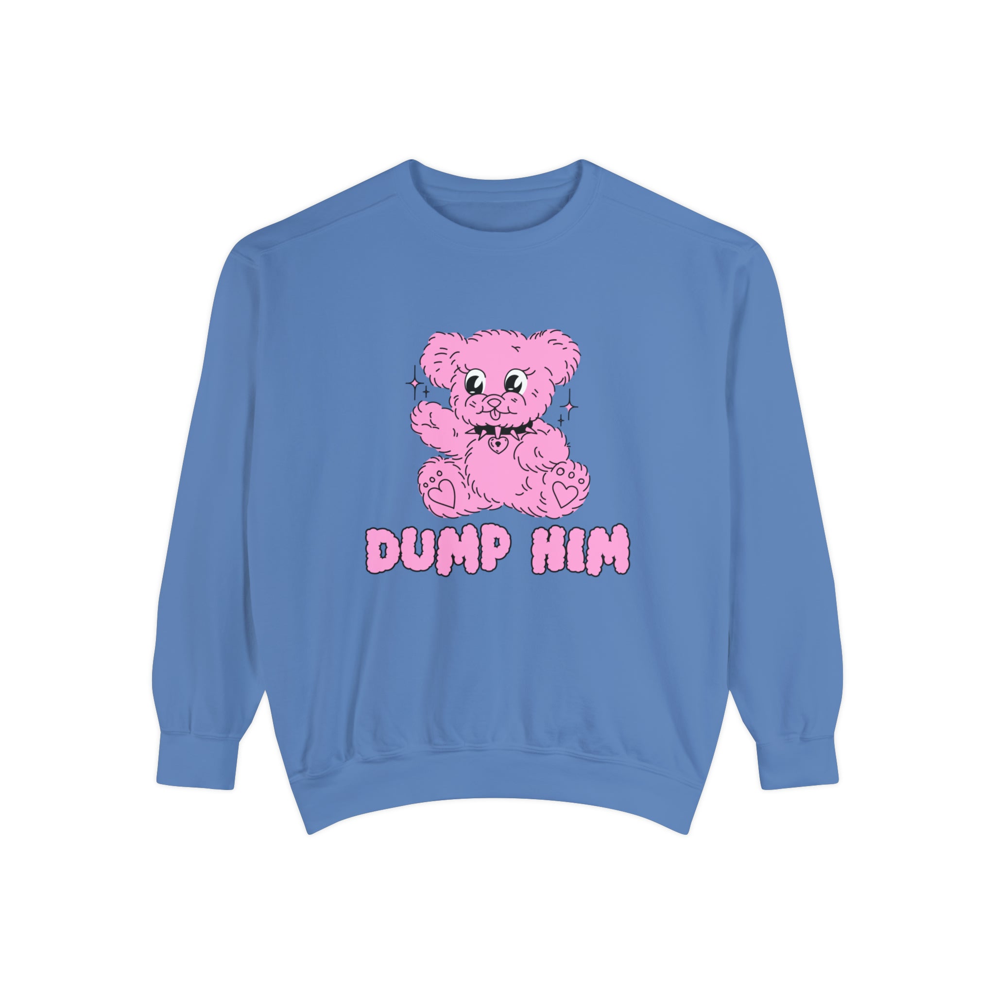 Dump Him Comfort Colors Crewneck Sweatshirt