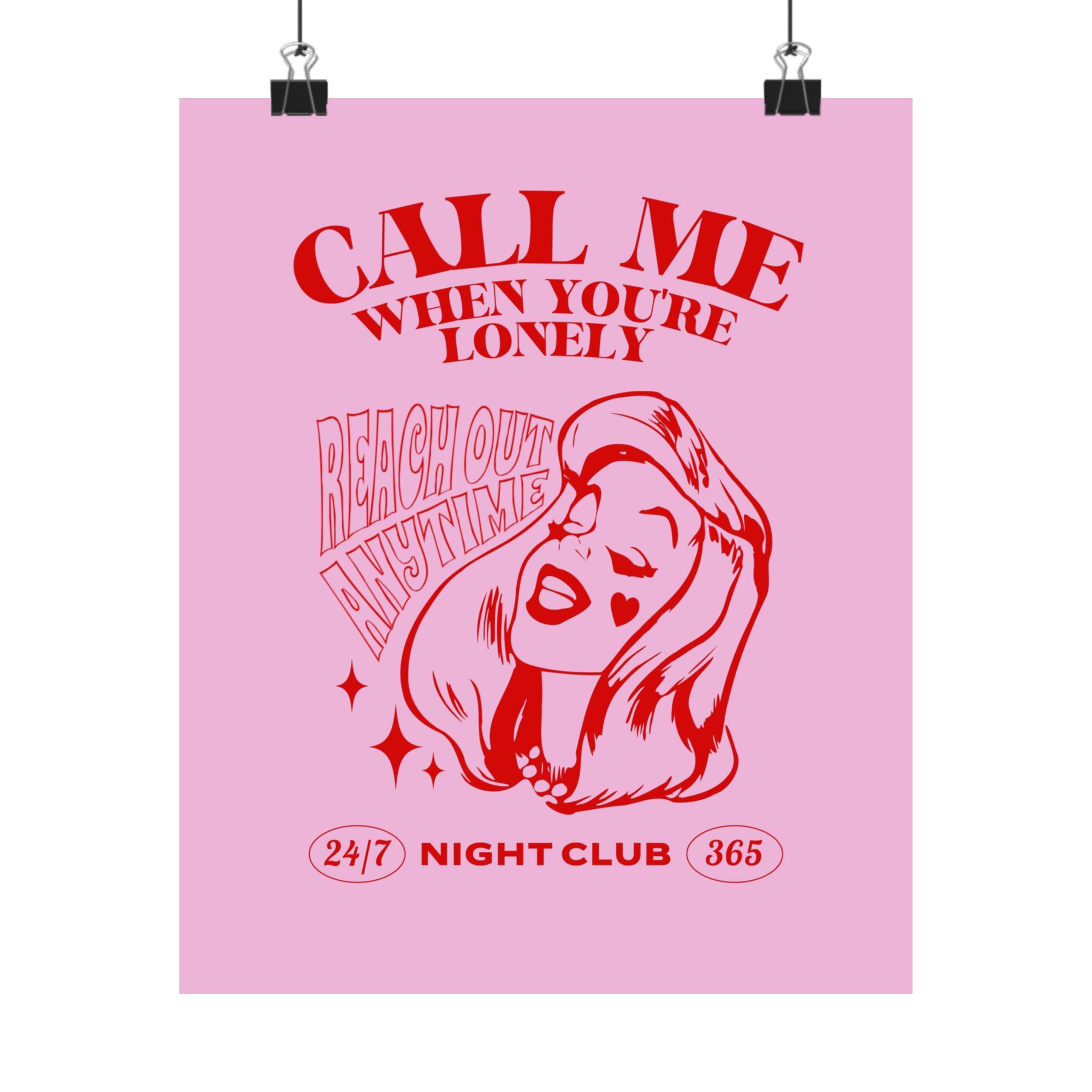 Call Me If You're Lonely Physical Poster: A vibrant and colorful poster with a bold message of encouragement,