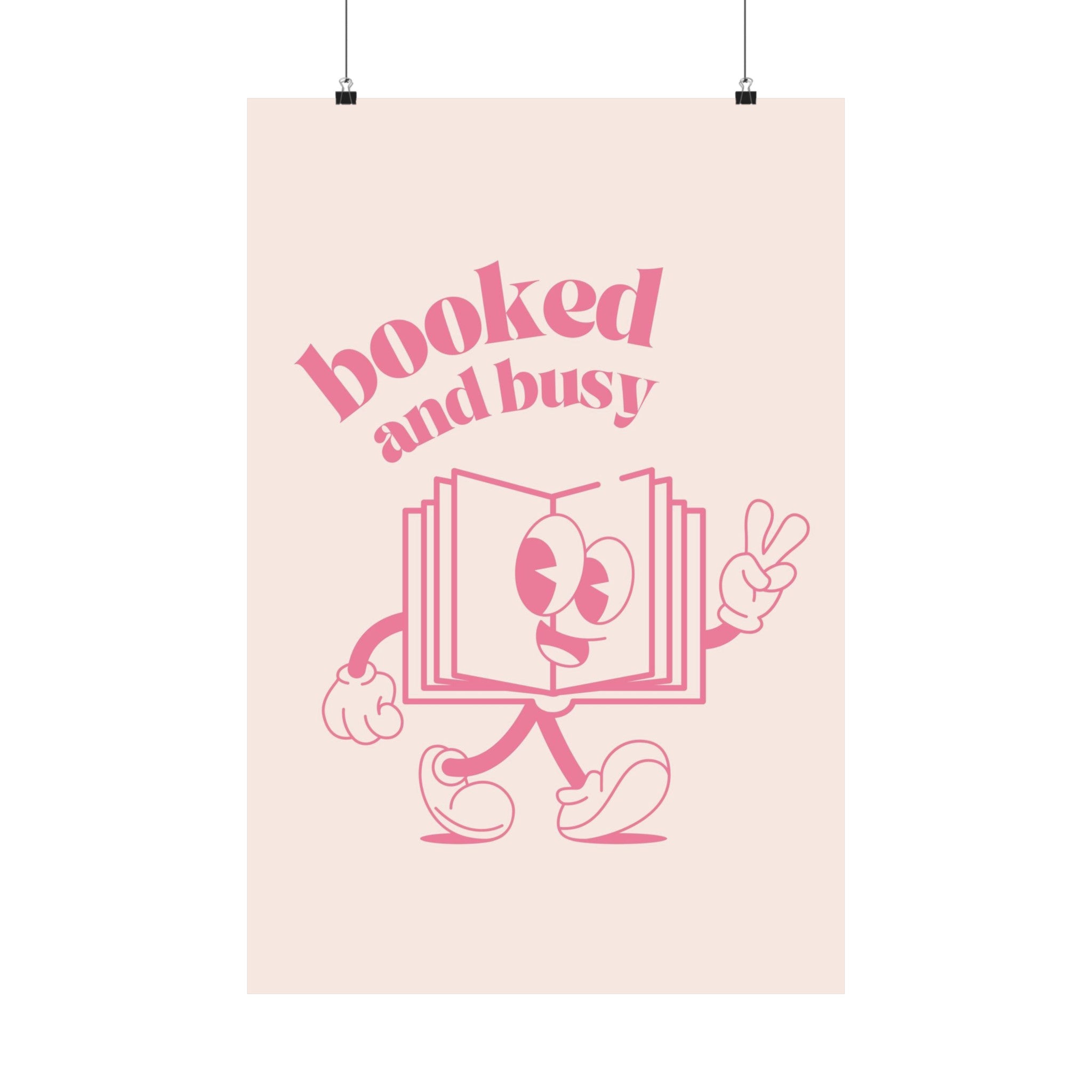 Booked and Busy Pink Physical Poster