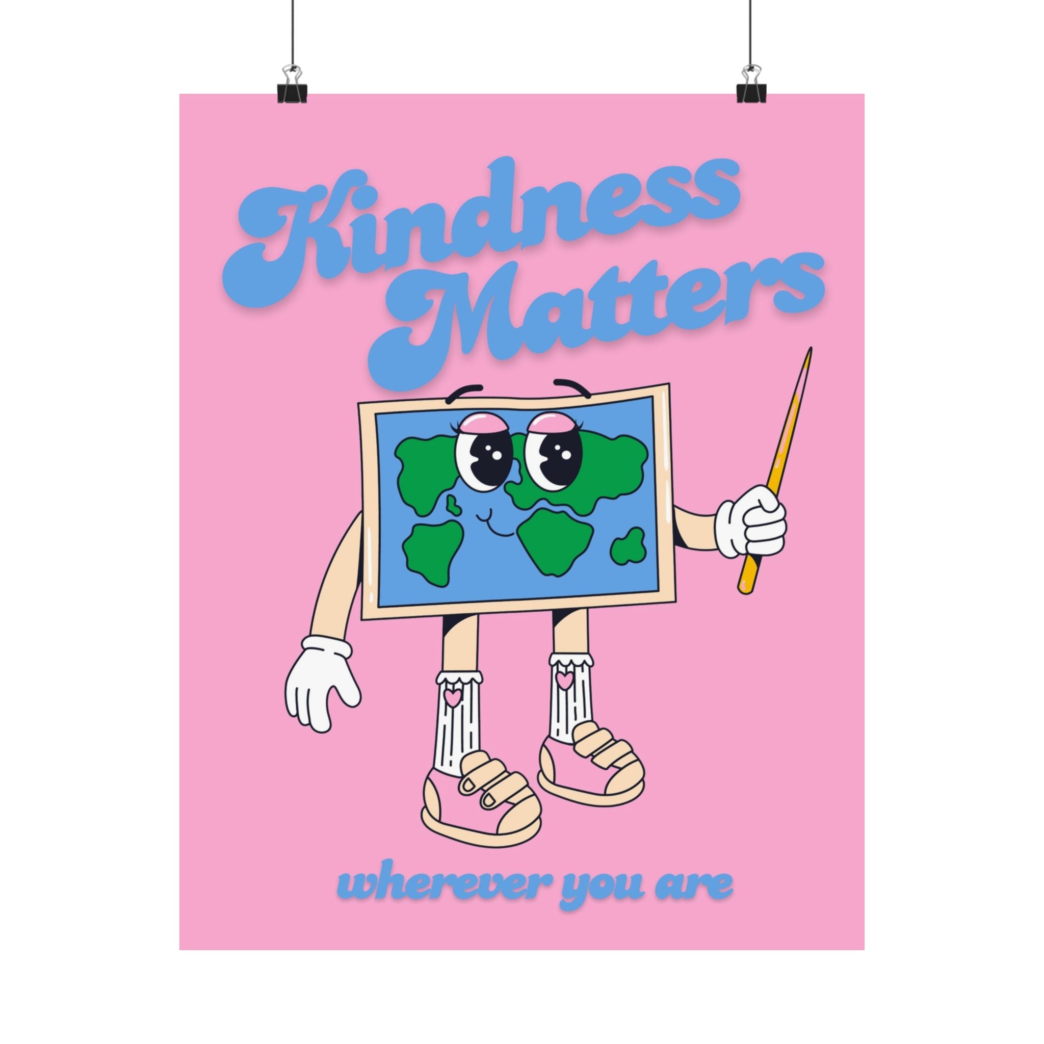 Kindness Matters Physical Poster