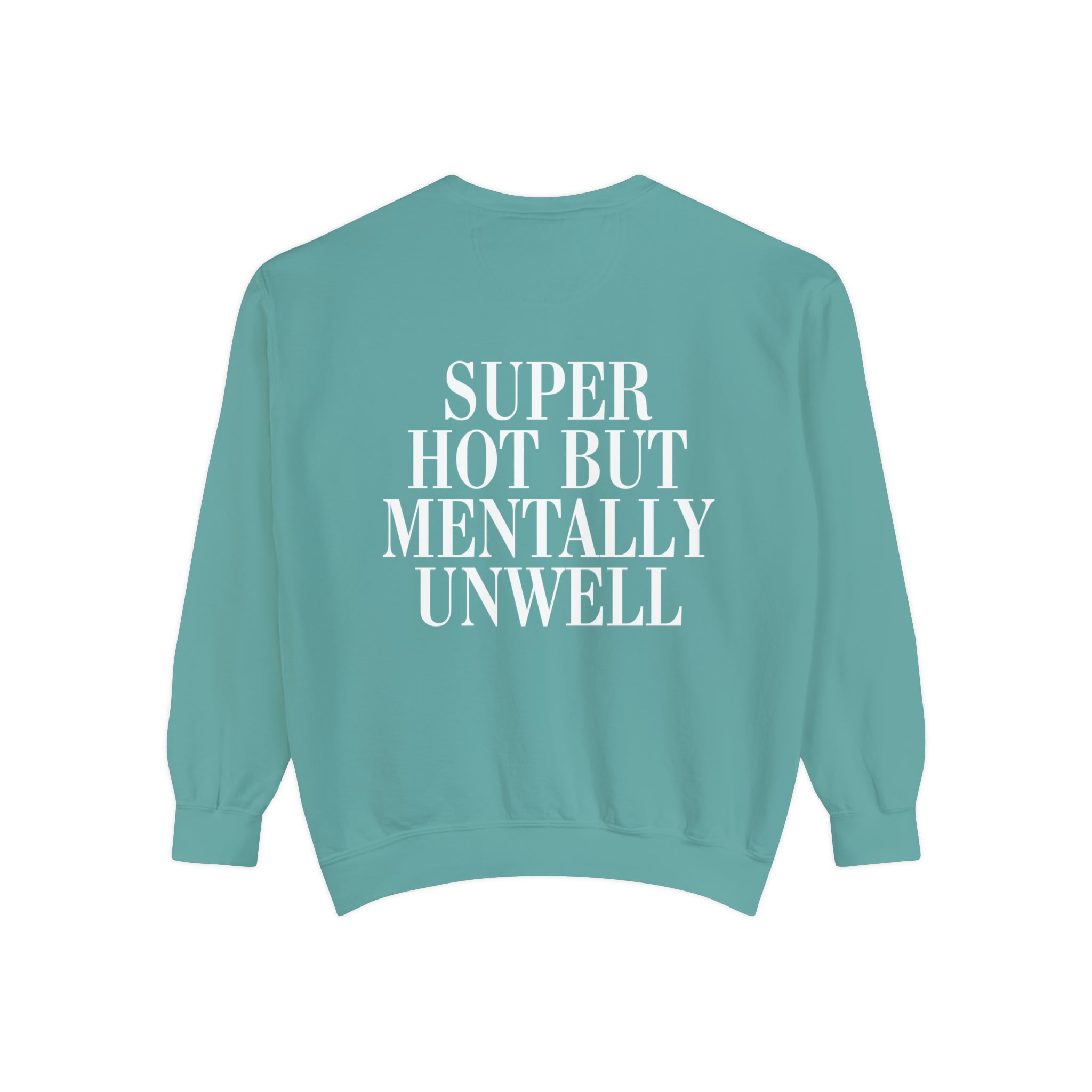 Super Hot Comfort Colors Crewneck Sweatshirt