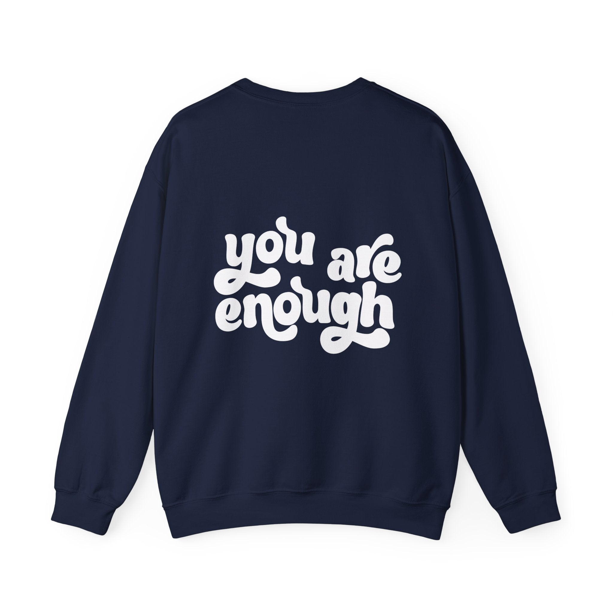 You Are Enough Crewneck Sweatshirt