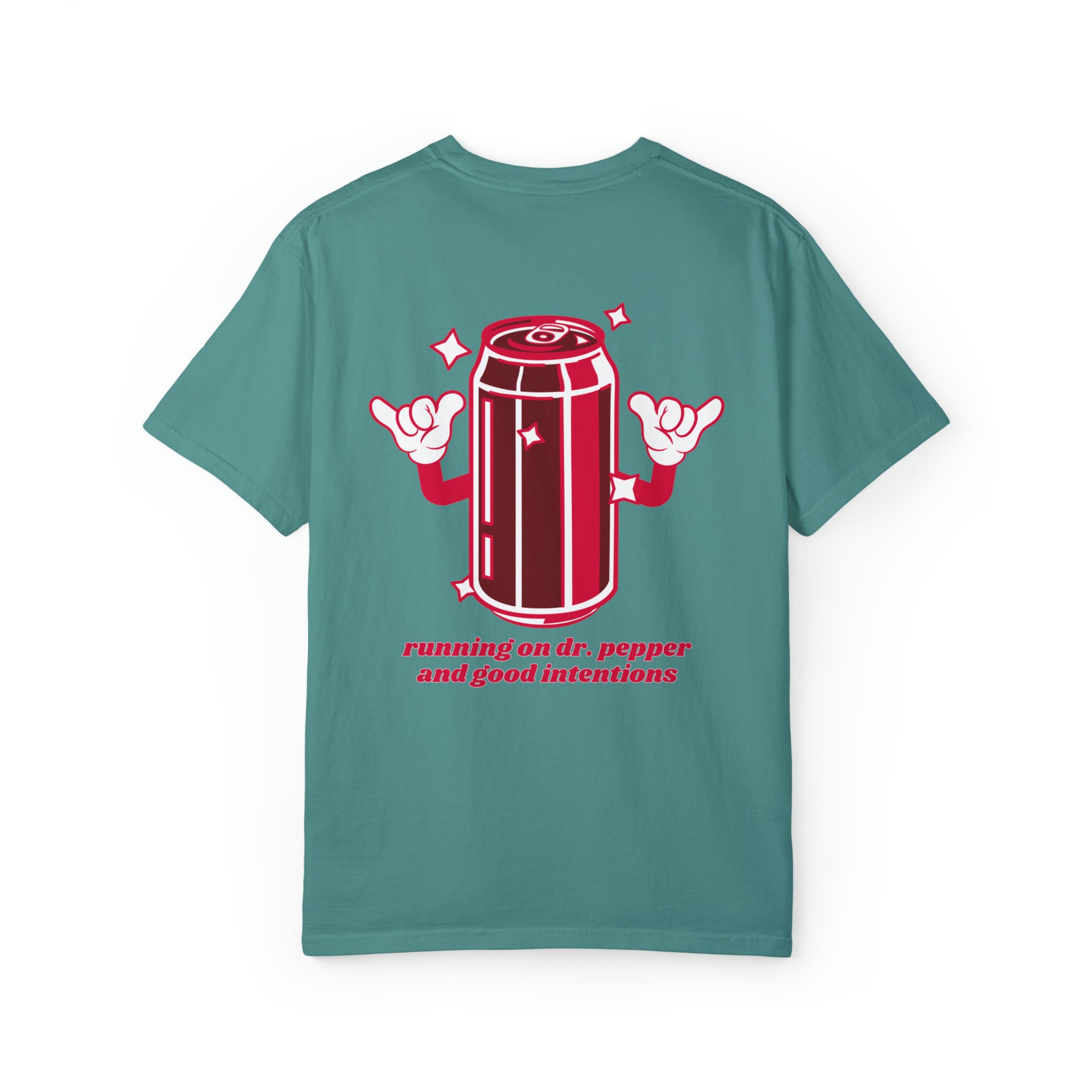 Dr. Pepper and Good Intentions Comfort Colors T shirt
