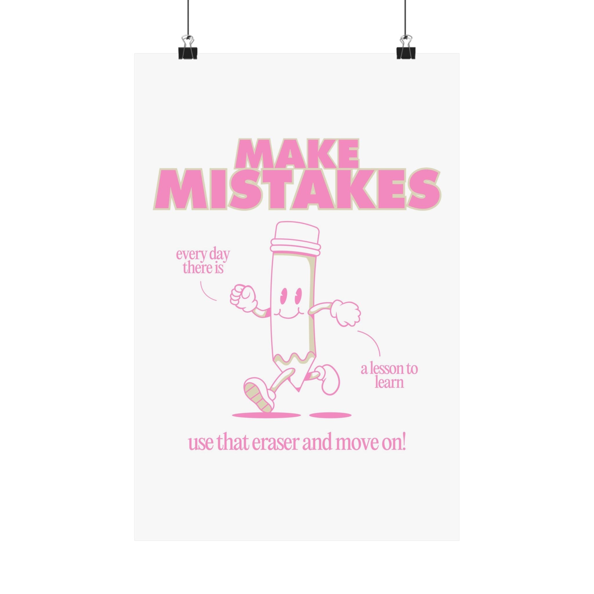 Make Mistakes Pink Physical Poster