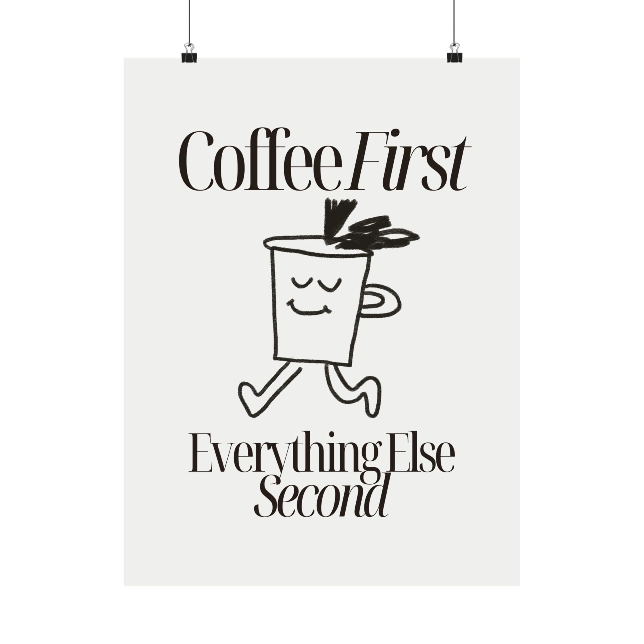 Coffee First Physical Poster