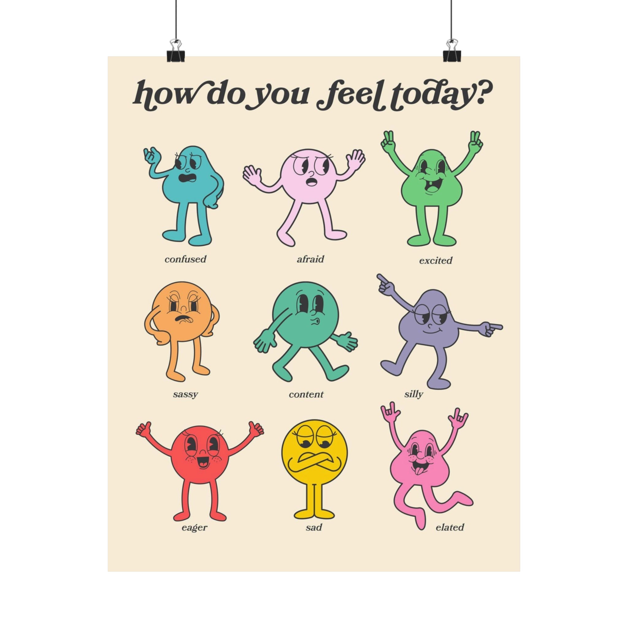 How Do You Feel Today Physical Poster