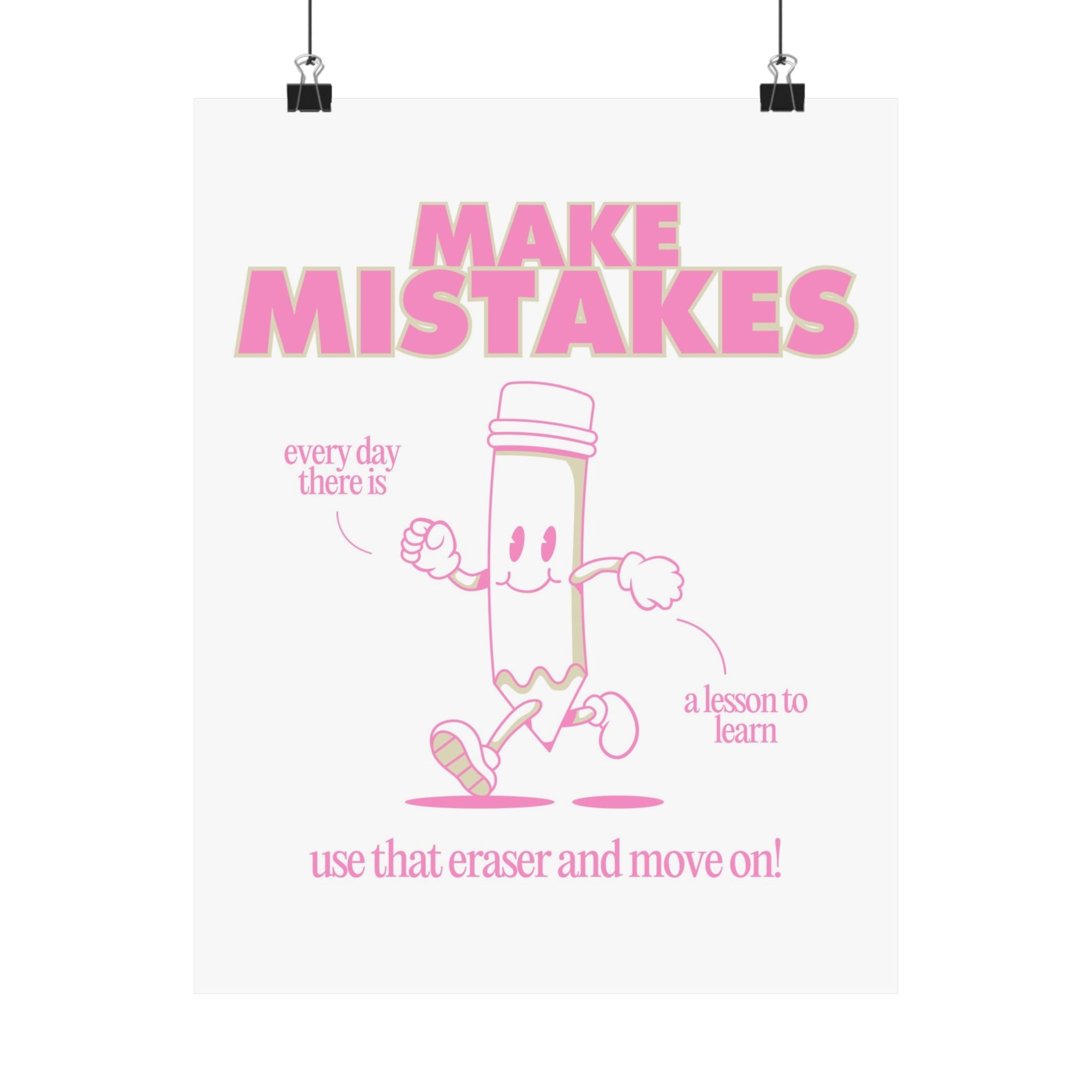 Make Mistakes Pink Physical Poster