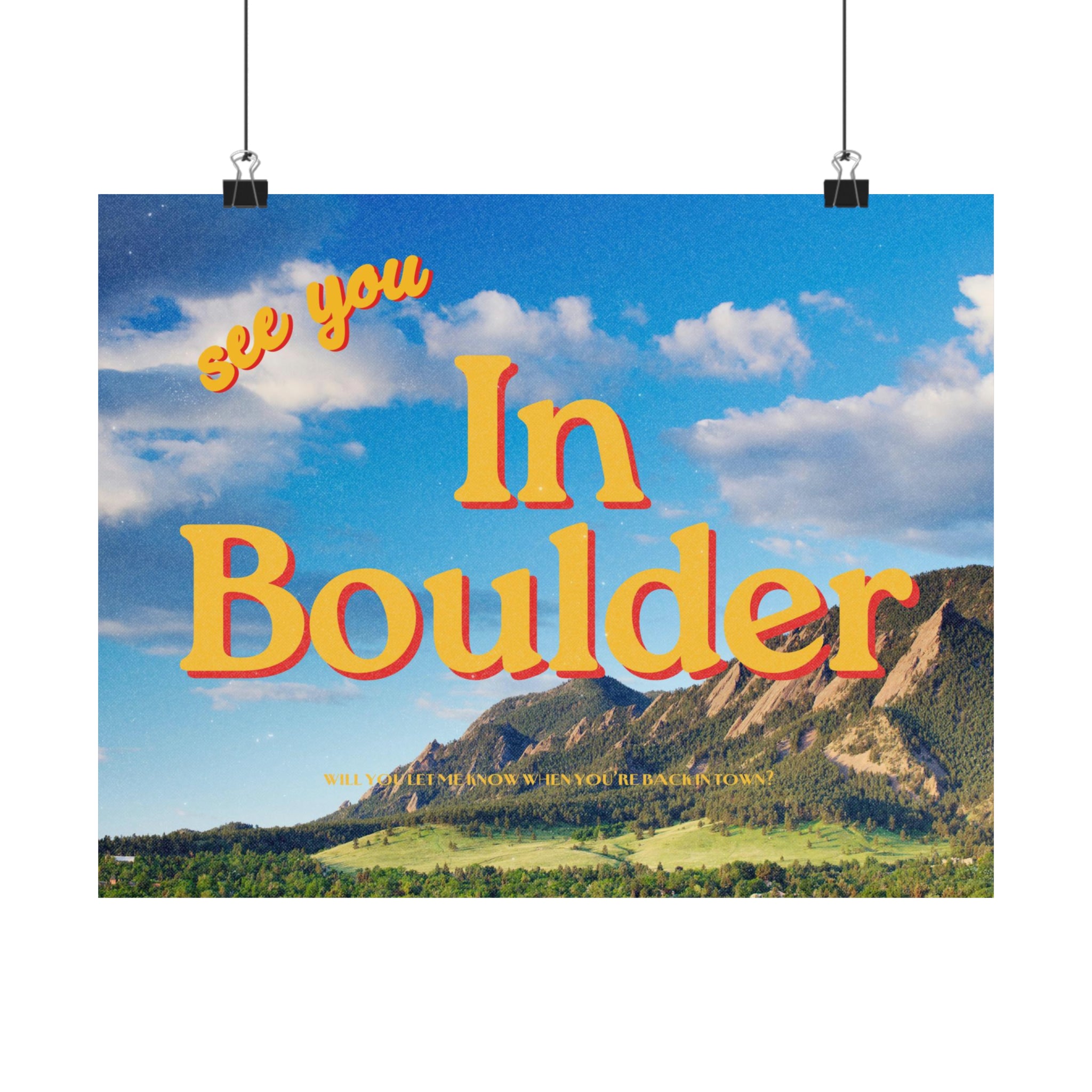 See you in Boulder Physical Poster