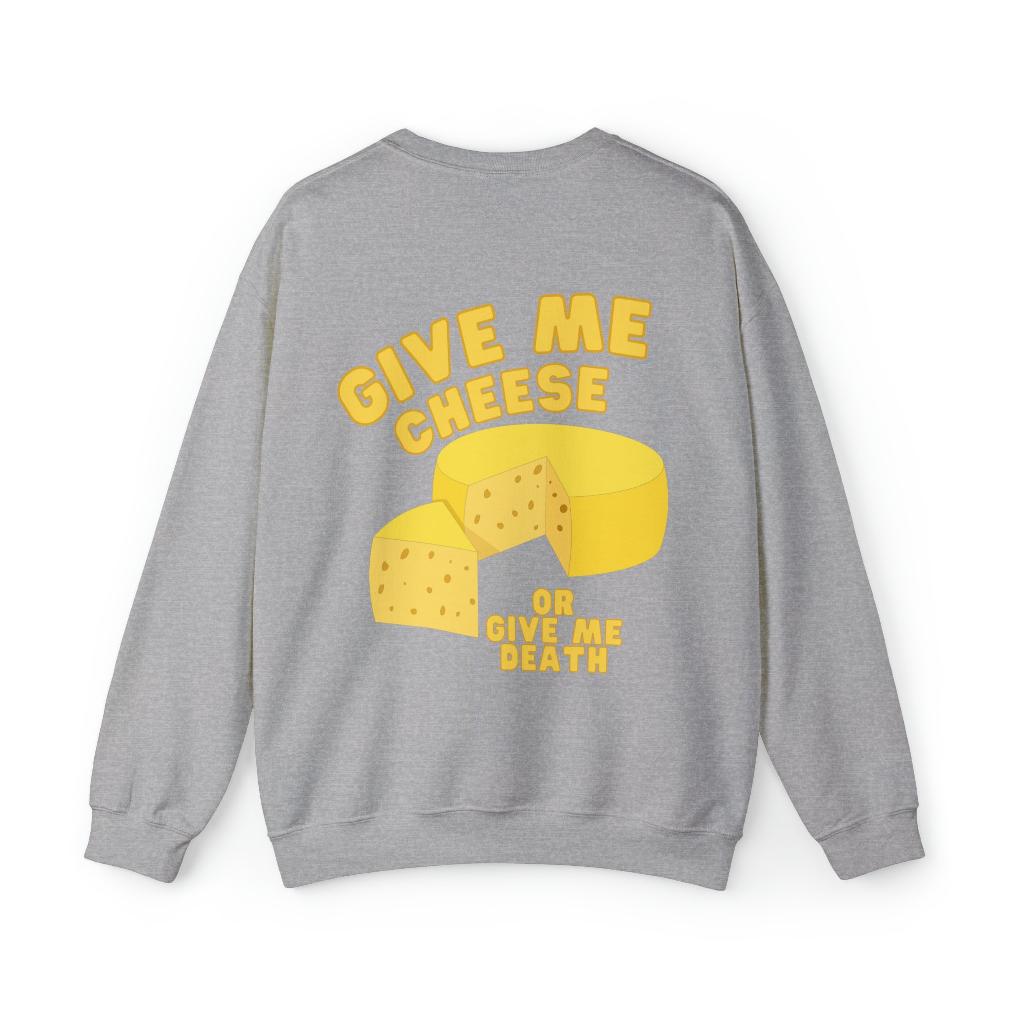 Give me Cheese Crewneck Sweatshirt