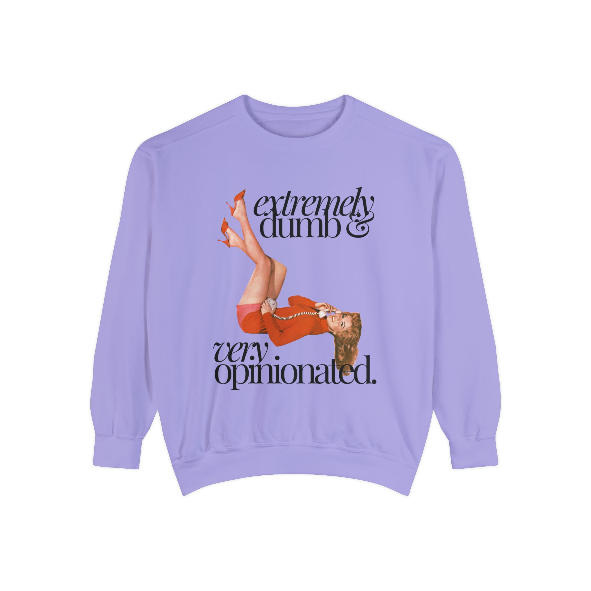 Very Opinionated Comfort Colors Crewneck Sweatshirt