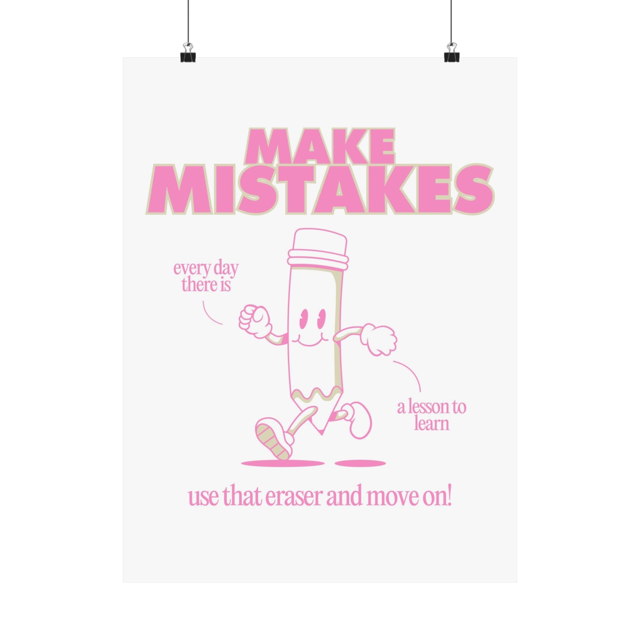 Make Mistakes Pink Physical Poster