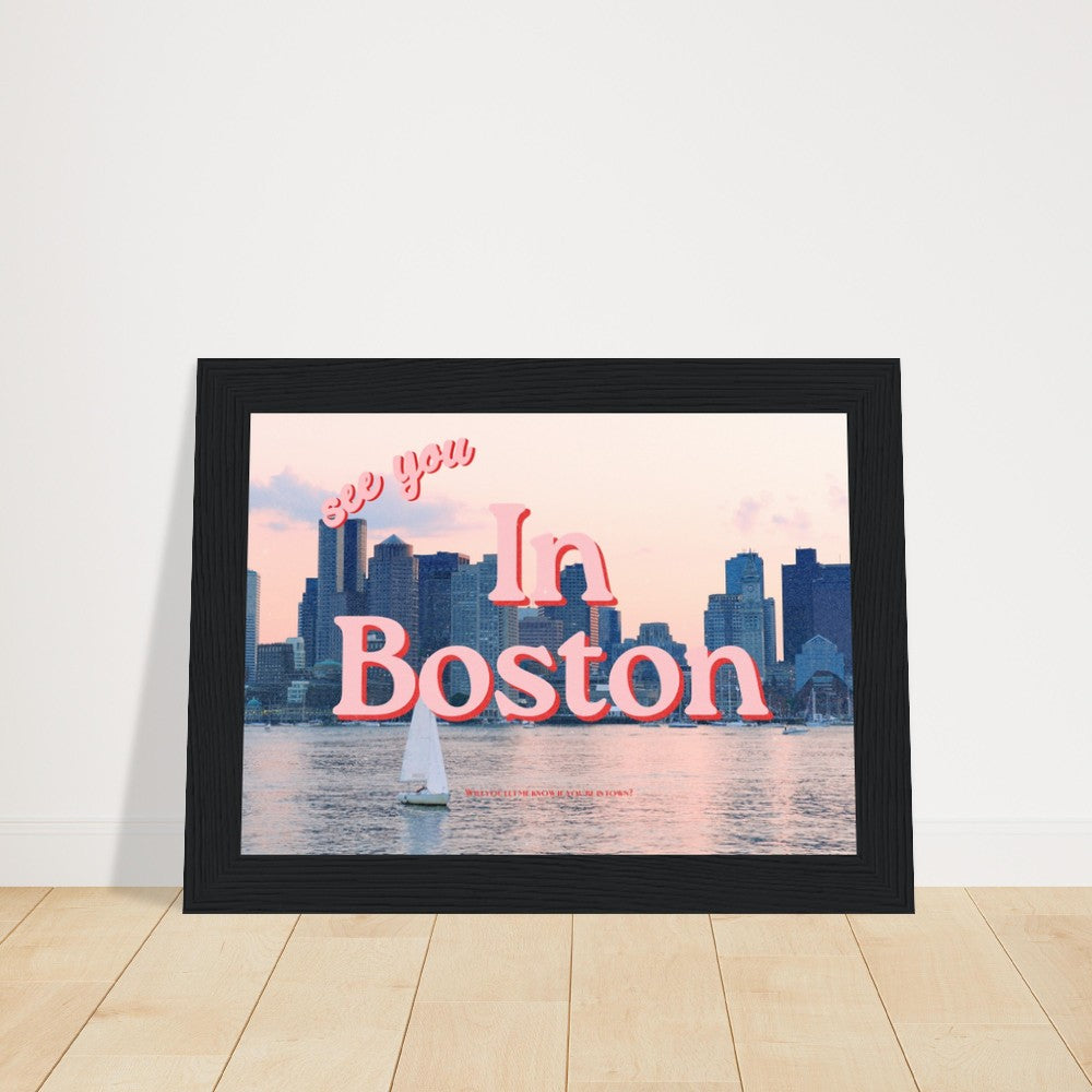 Wooden Framed Poster, See you in Boston