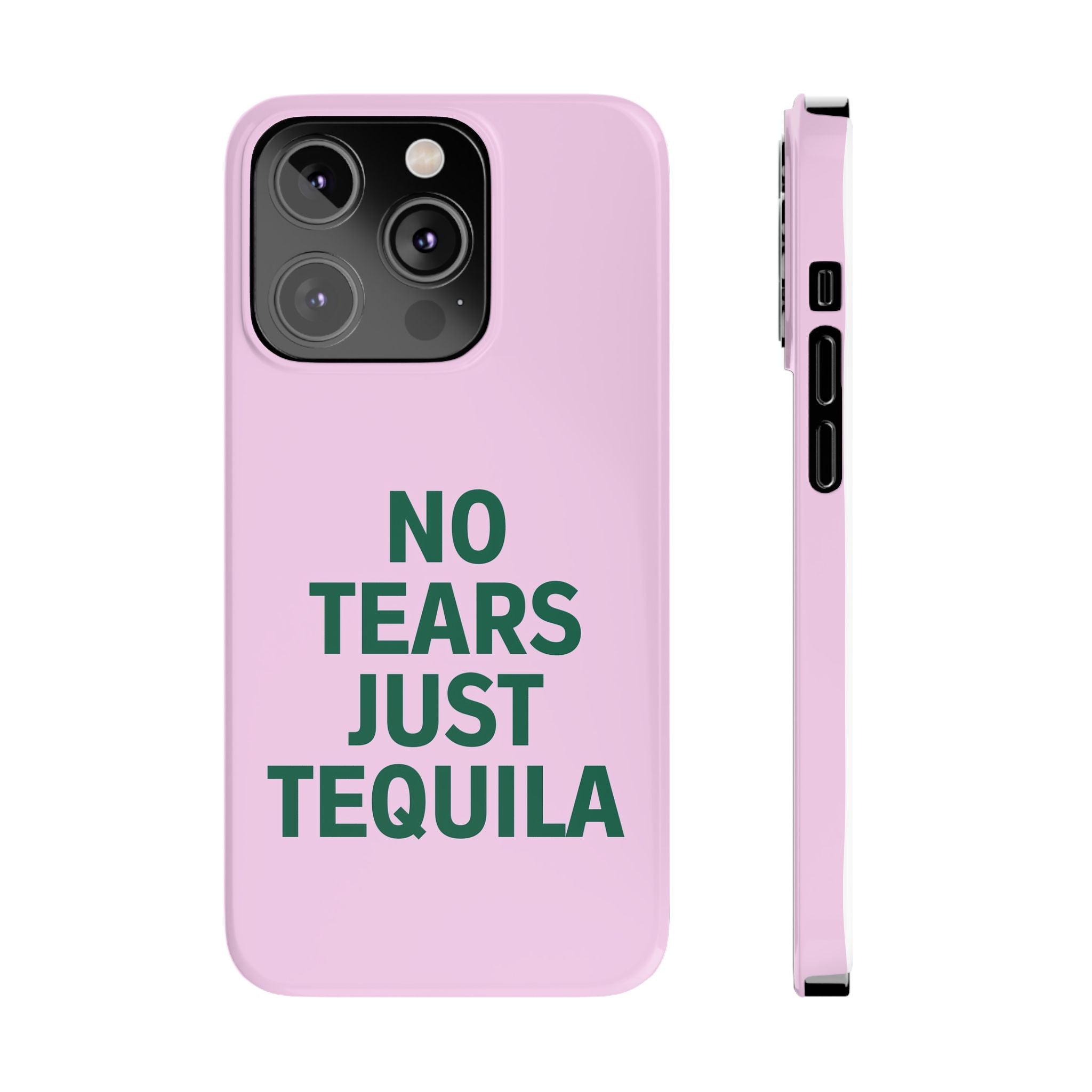 No Tears Just Tequila iPhone Case