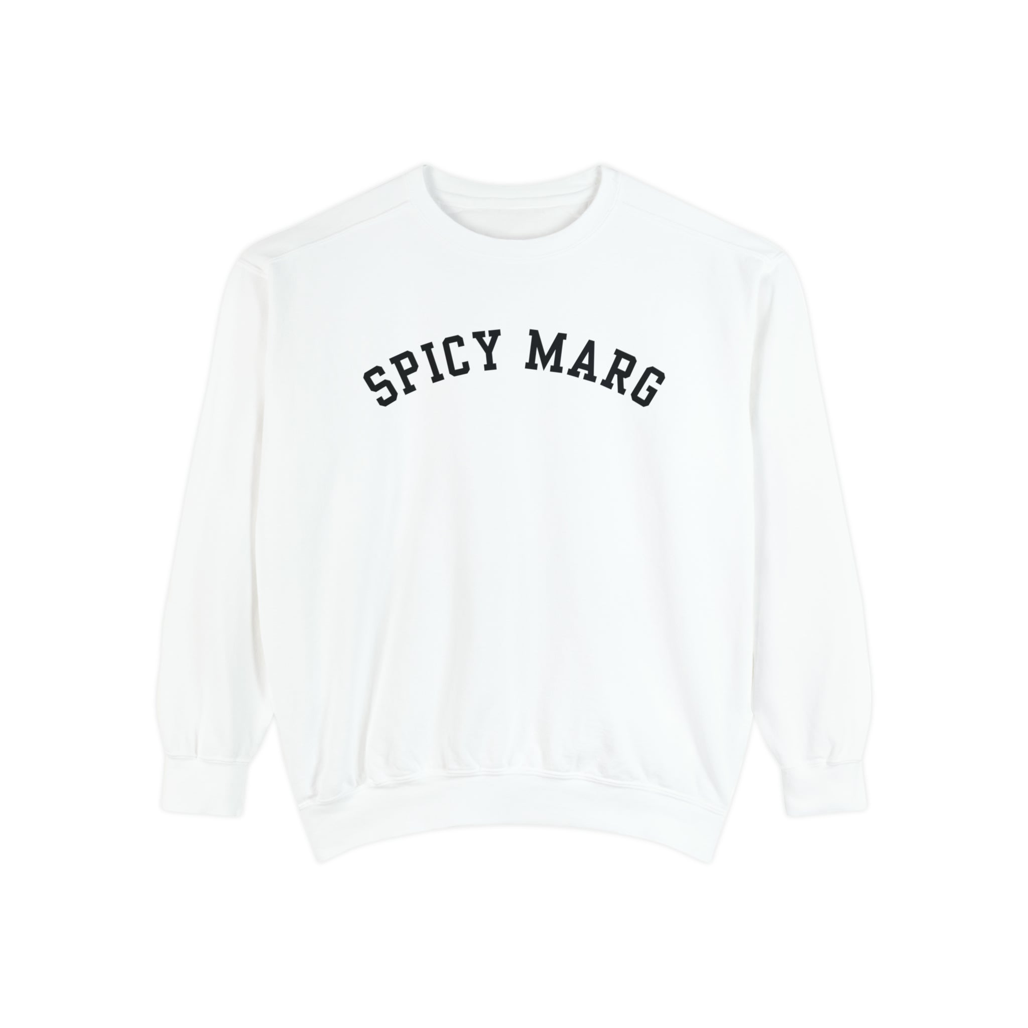 Spicy Marg Comfort Colors Crewneck Sweatshirt