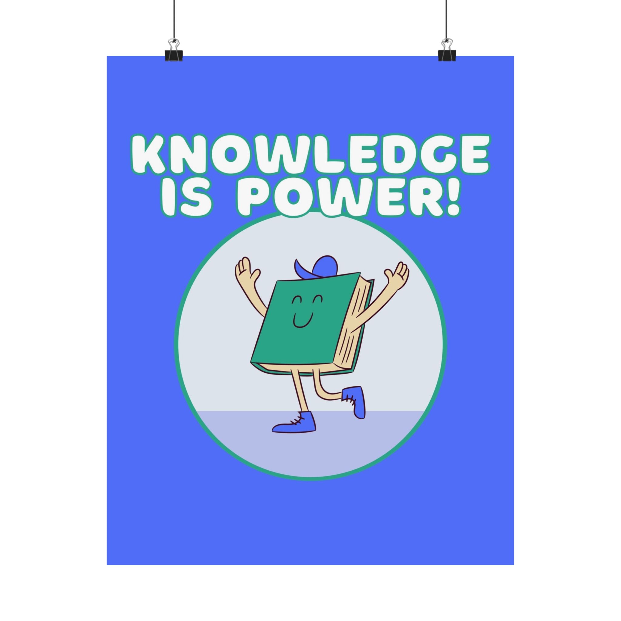 Knowledge Is Power Physical Poster