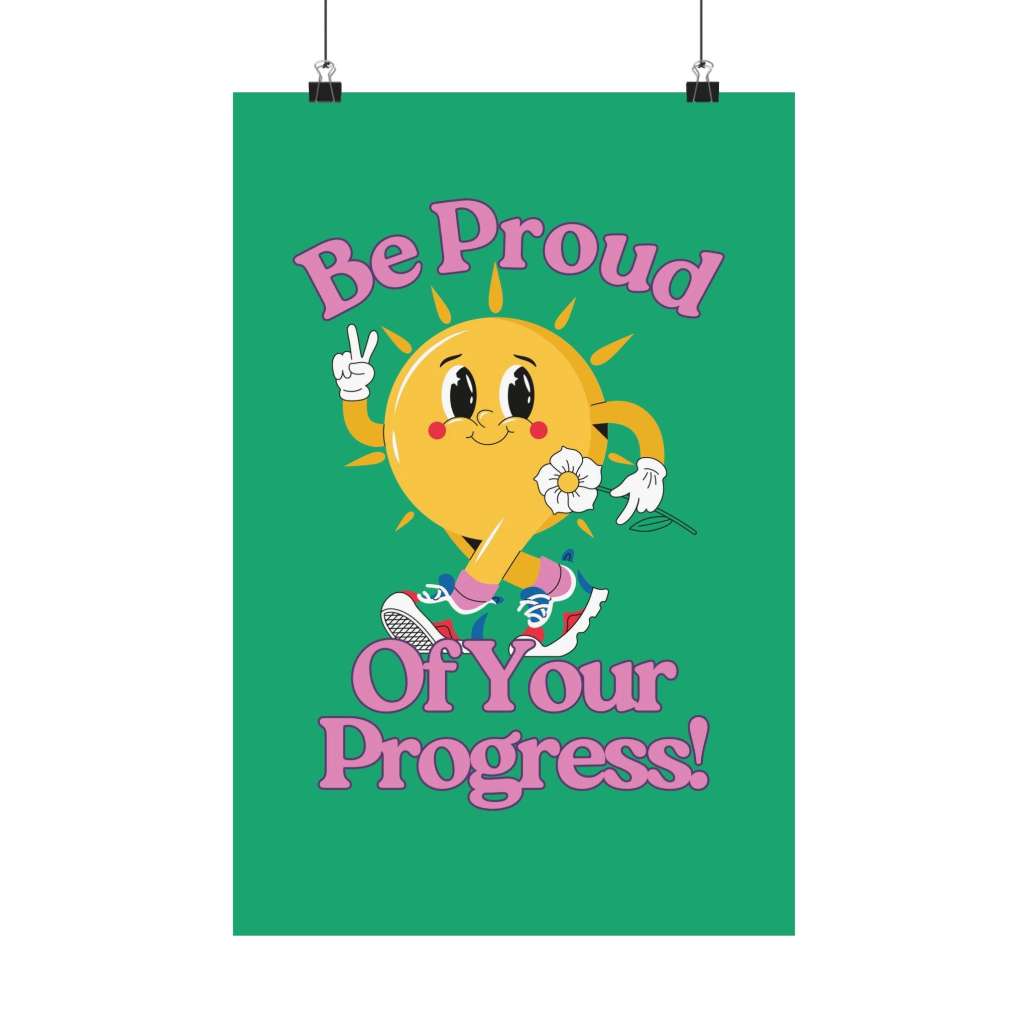 Be Proud of Your Progress Physical Poster