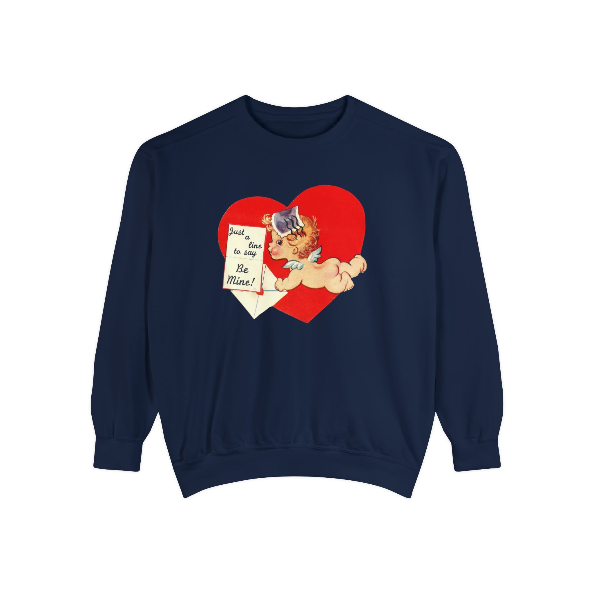 Just a Line to Say Be Mine Valentine's Day Comfort Colors Crewneck Sweatshirt