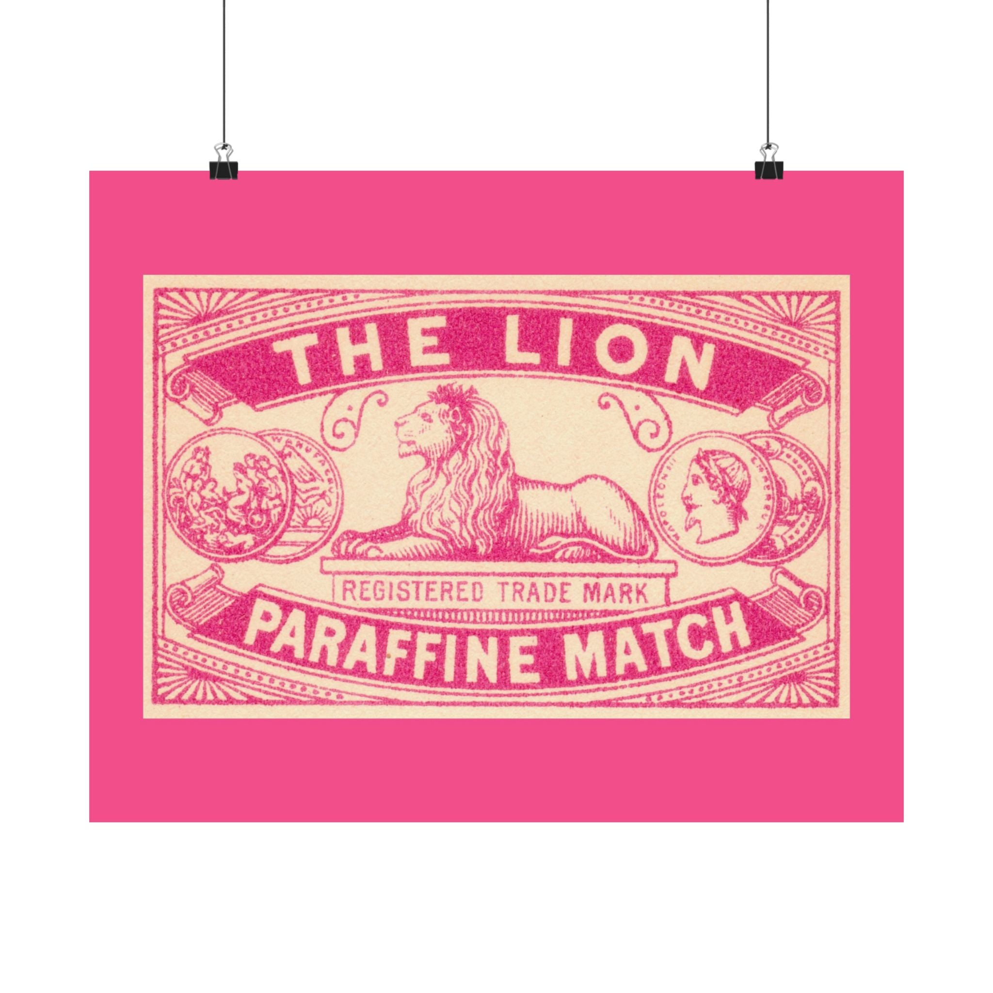 The Lion Matches Pink Horizontal Physical Poster