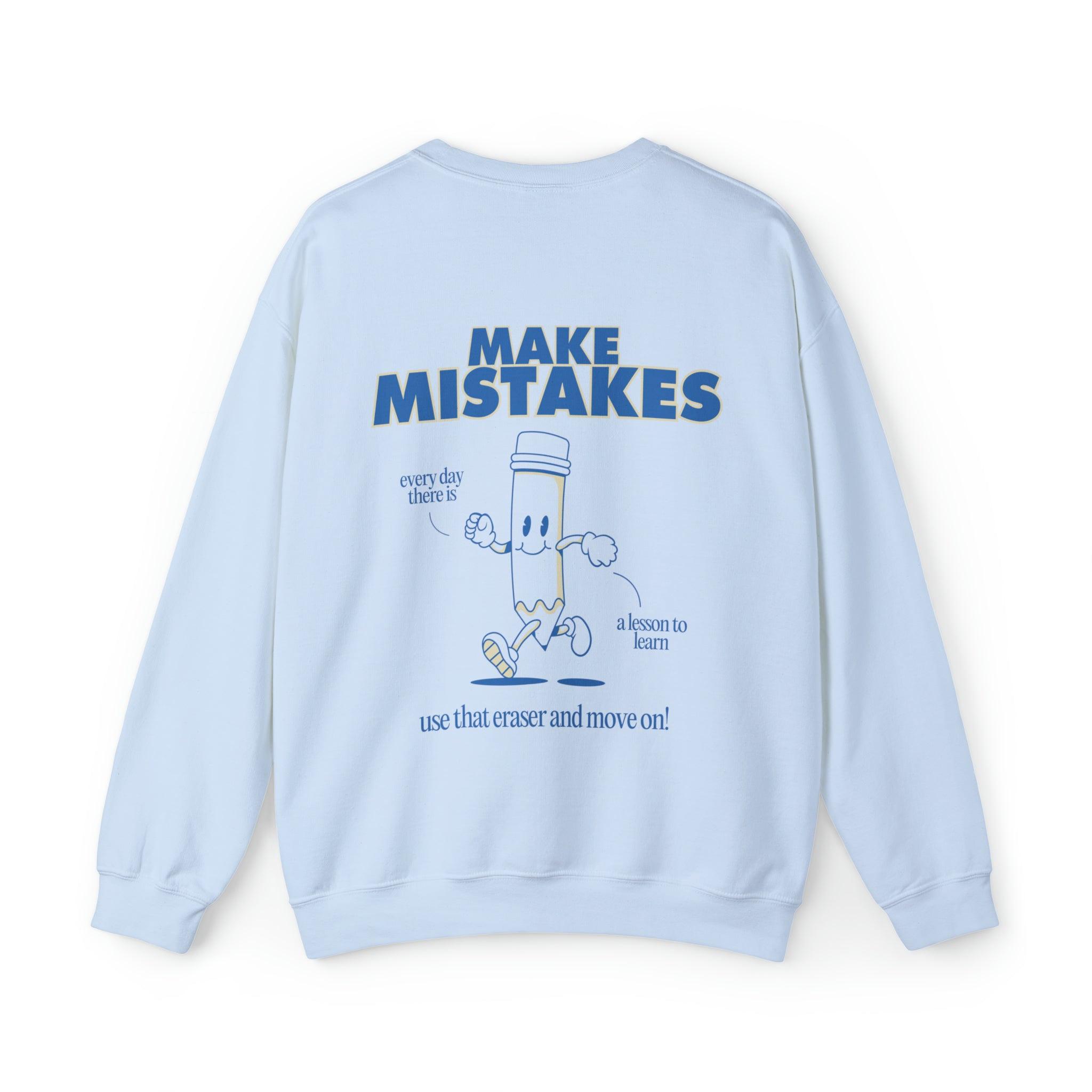 Make Mistakes Crewneck Sweatshit