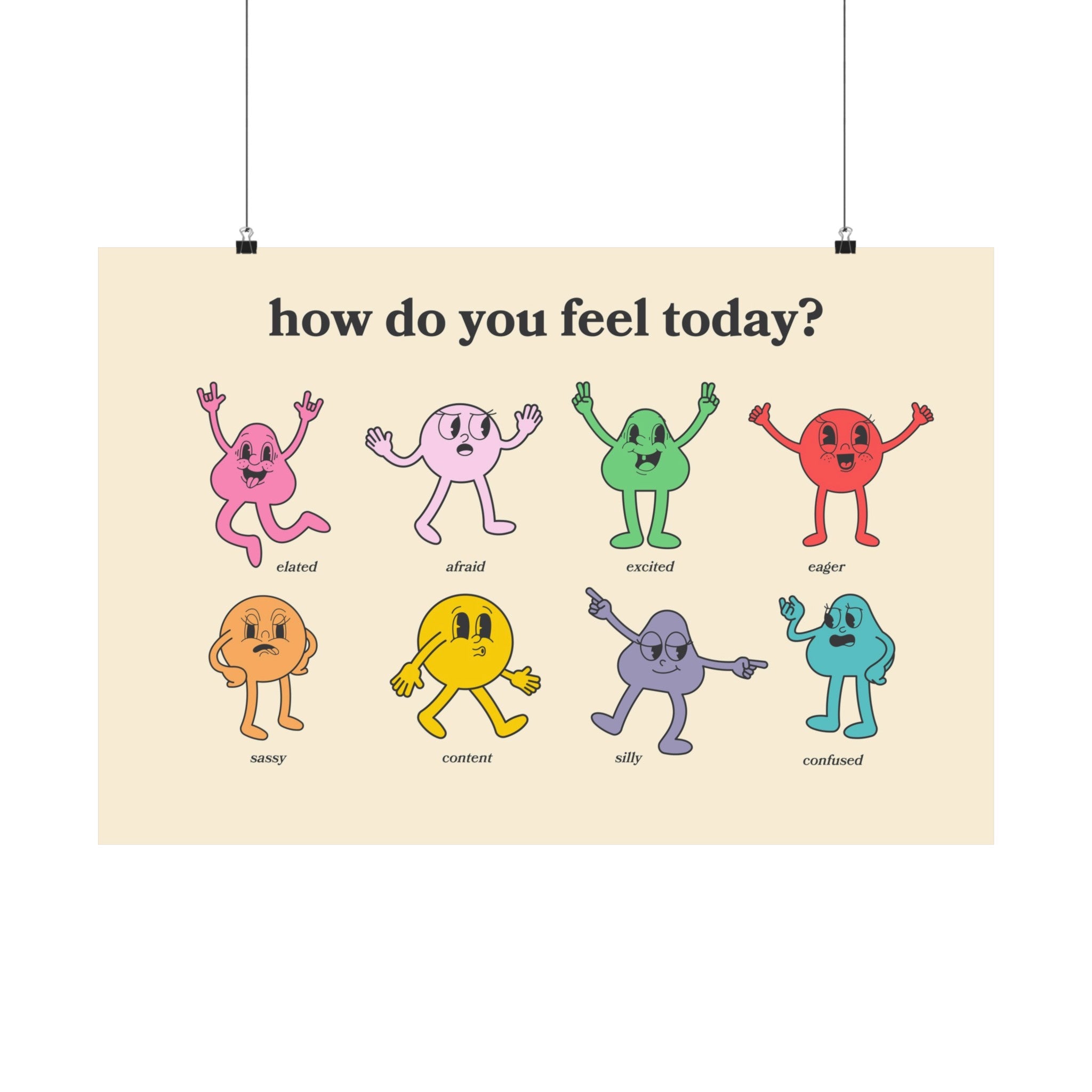 How Do You Feel Today Horizontal Poster