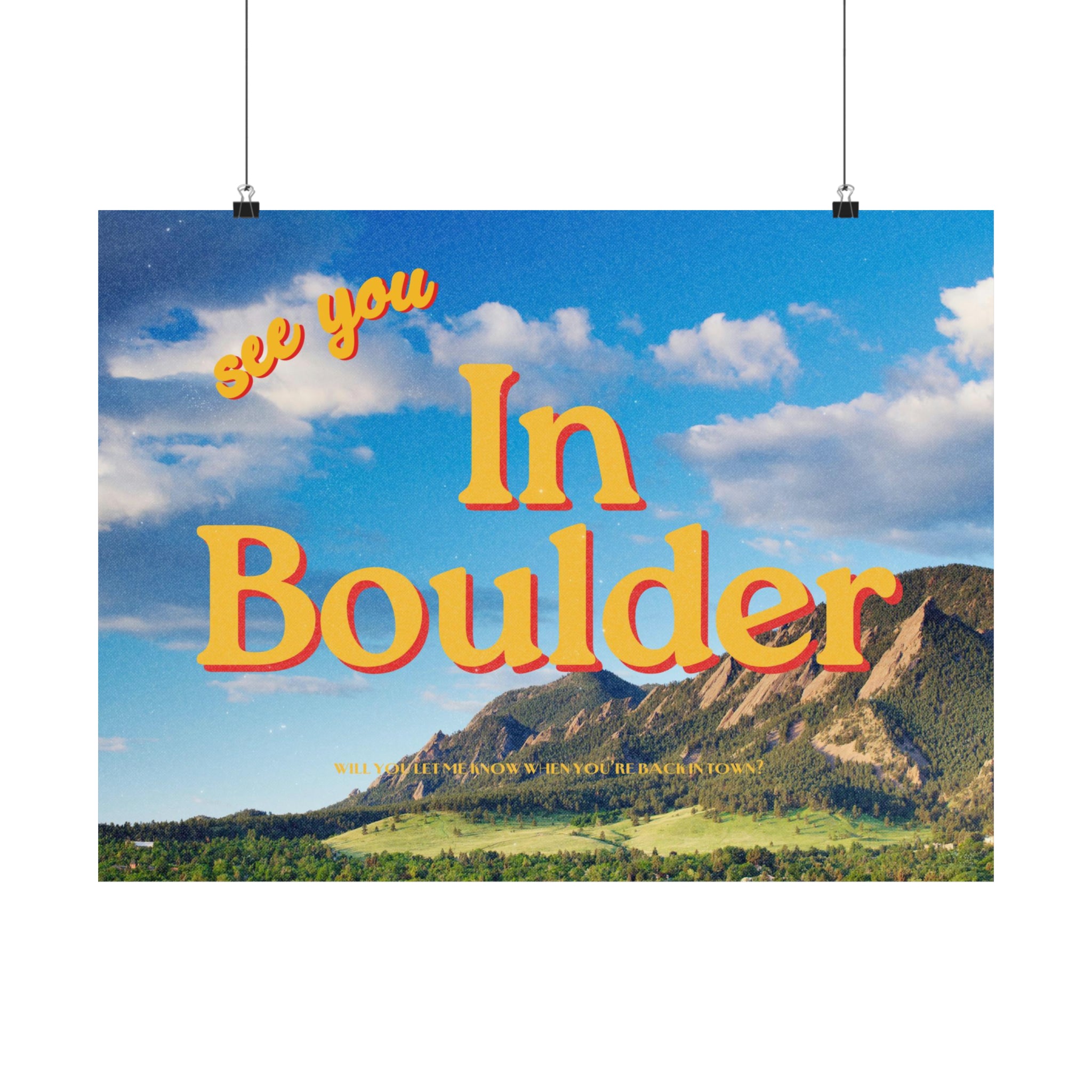 See you in Boulder Physical Poster