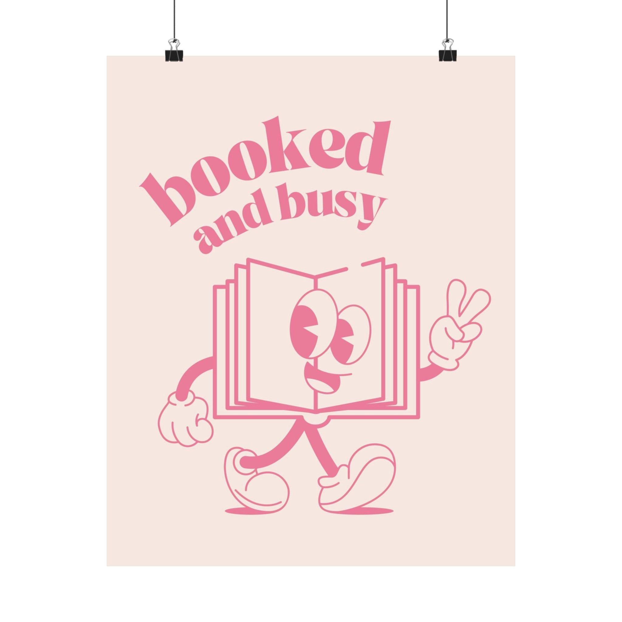 Booked and Busy Pink Physical Poster