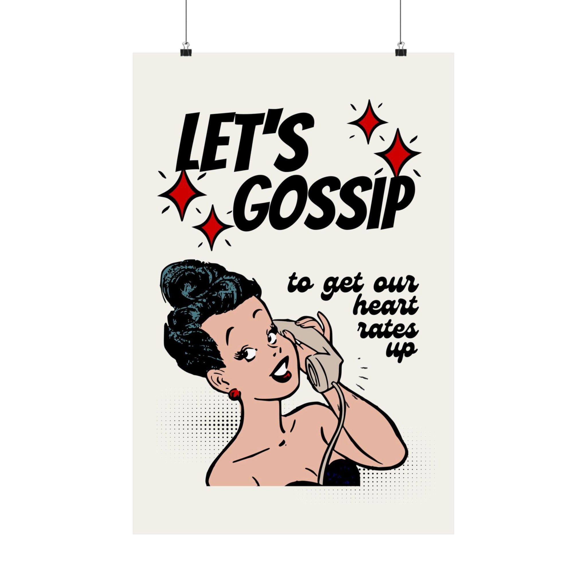 Let's Gossip Physical Poster